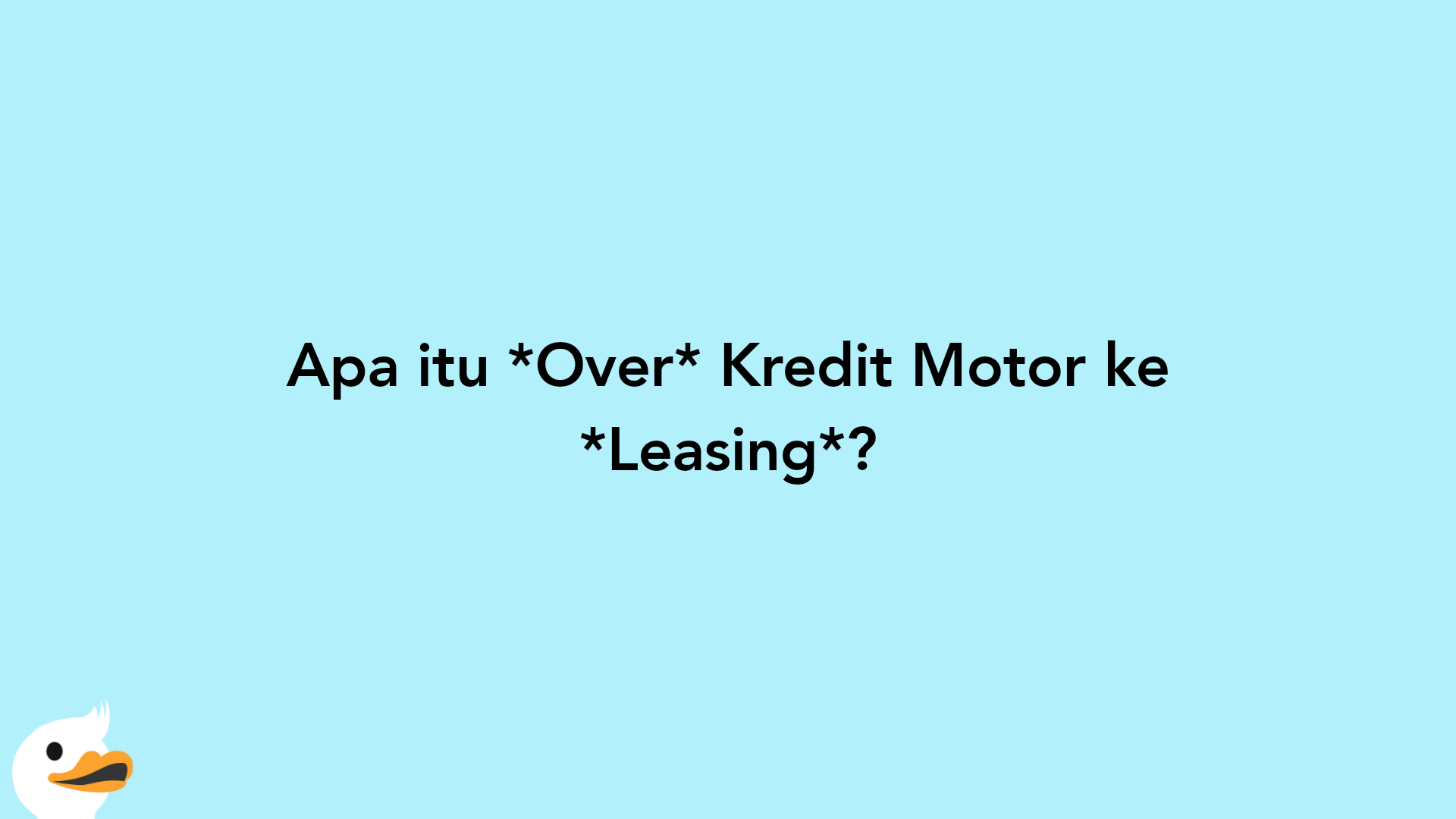 Apa itu Over Kredit Motor ke Leasing?