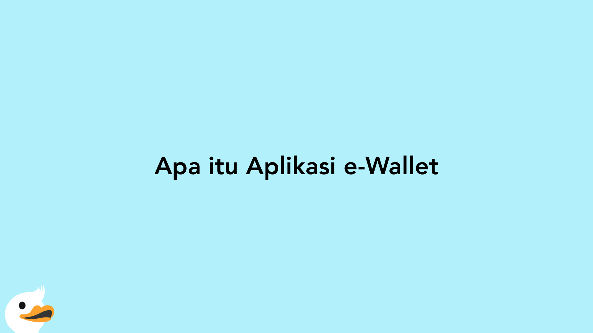 Apa itu Aplikasi e-Wallet
