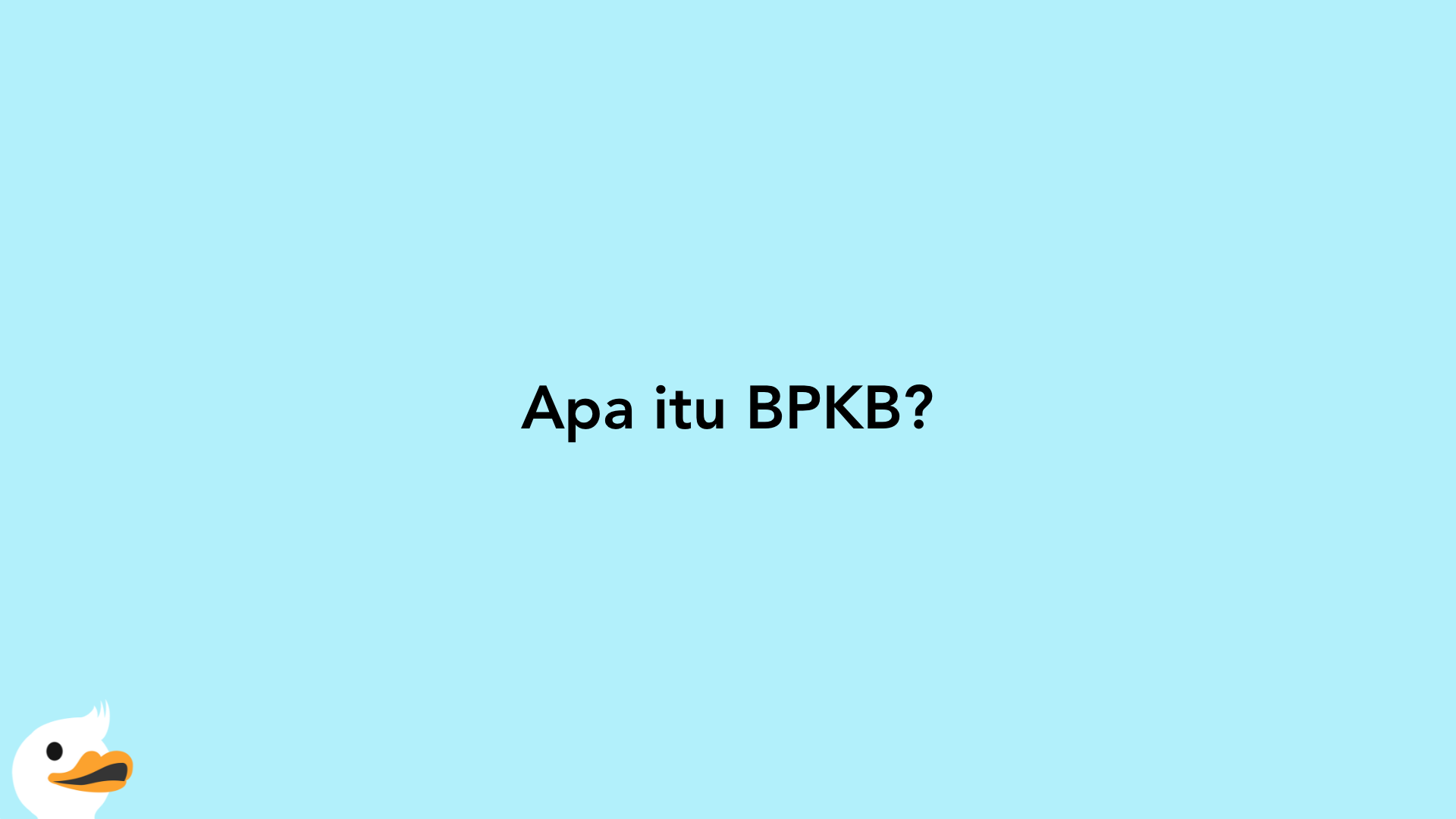 Apa itu BPKB?