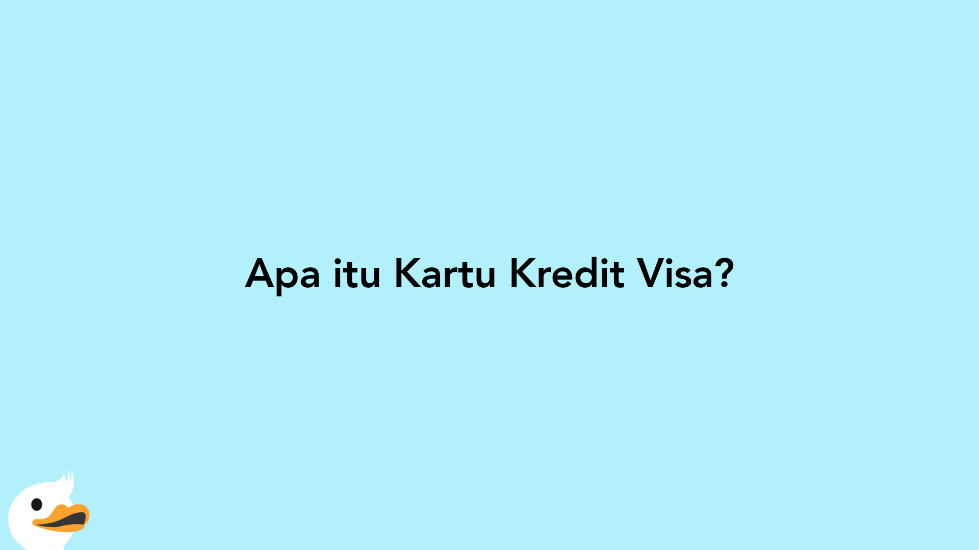 Apa itu Kartu Kredit Visa?