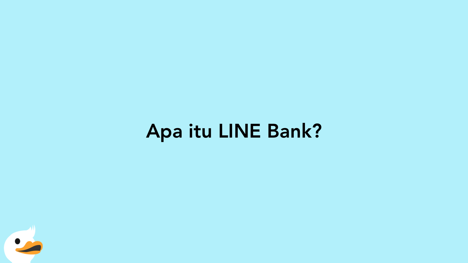 Apa itu LINE Bank?
