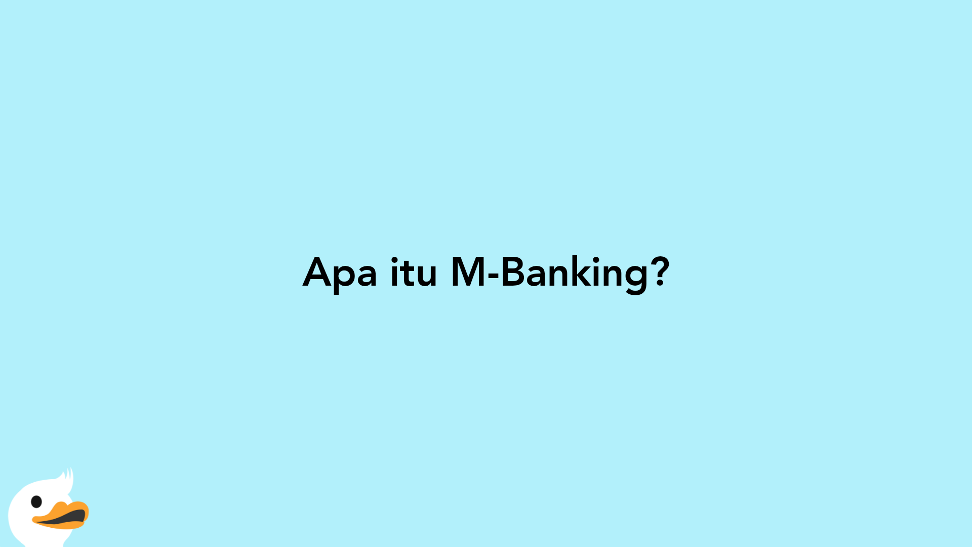 Apa itu M-Banking?