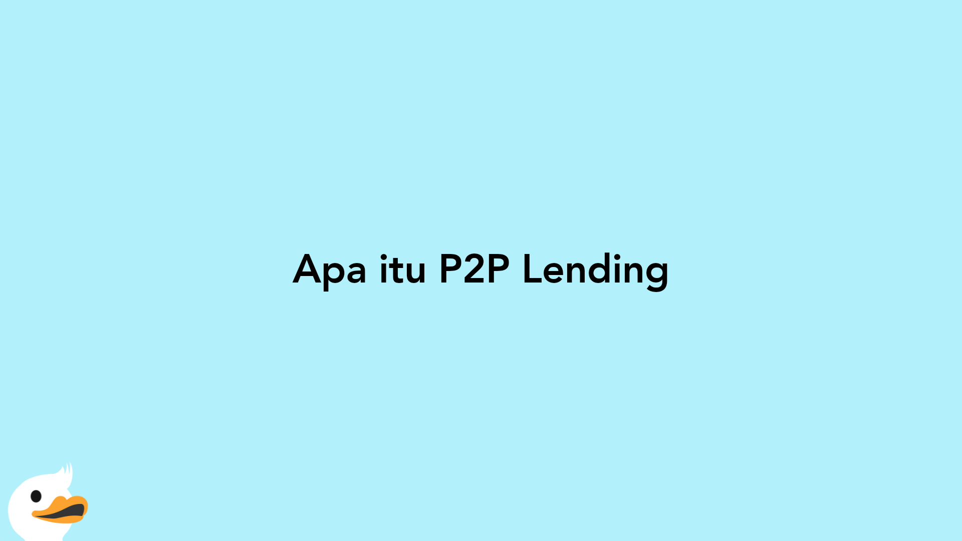 Apa itu P2P Lending