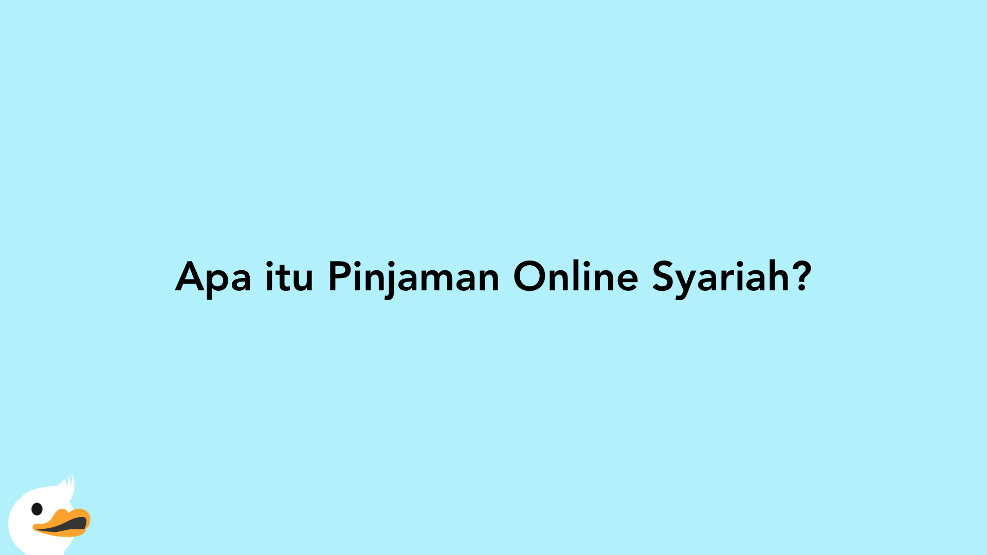 Apa itu Pinjaman Online Syariah?