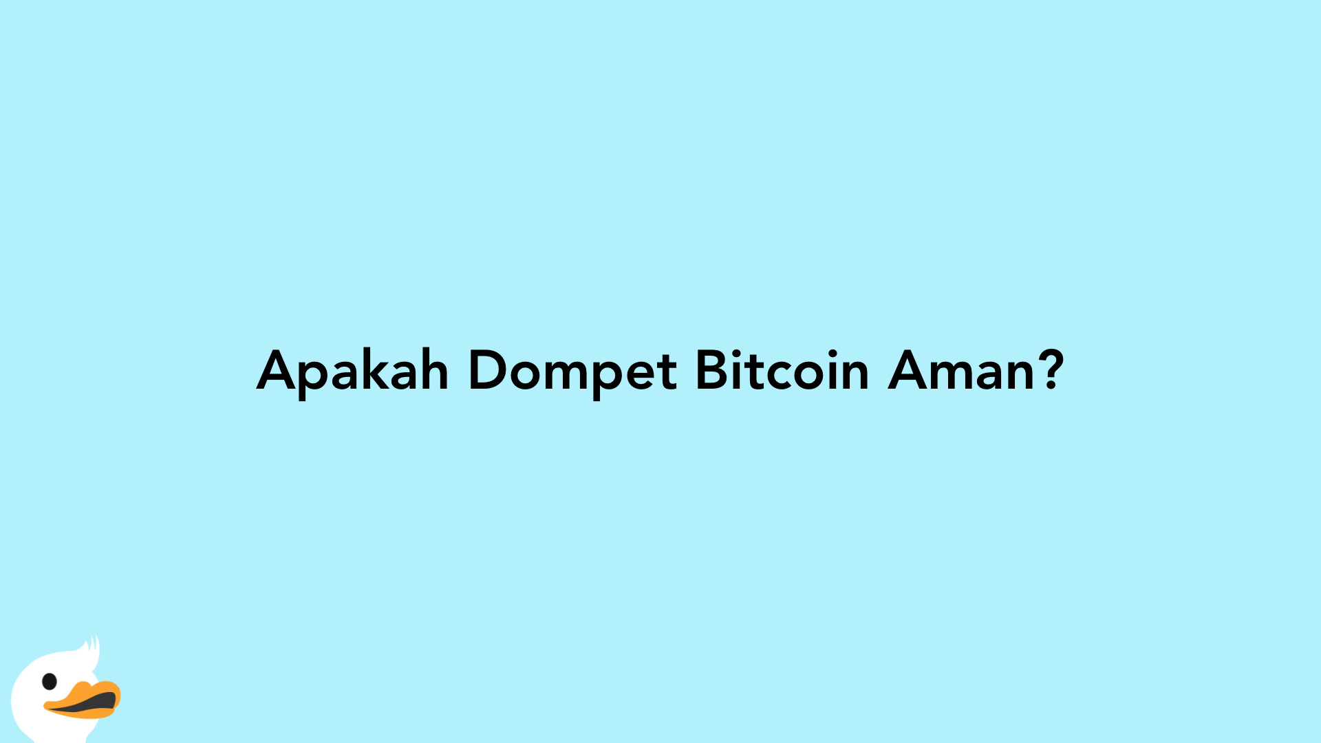 Apakah Dompet Bitcoin Aman?