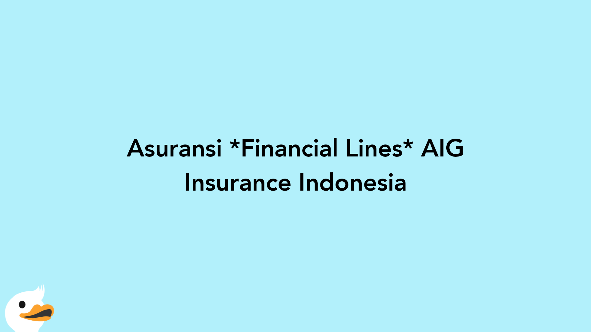 Asuransi Financial Lines AIG Insurance Indonesia
