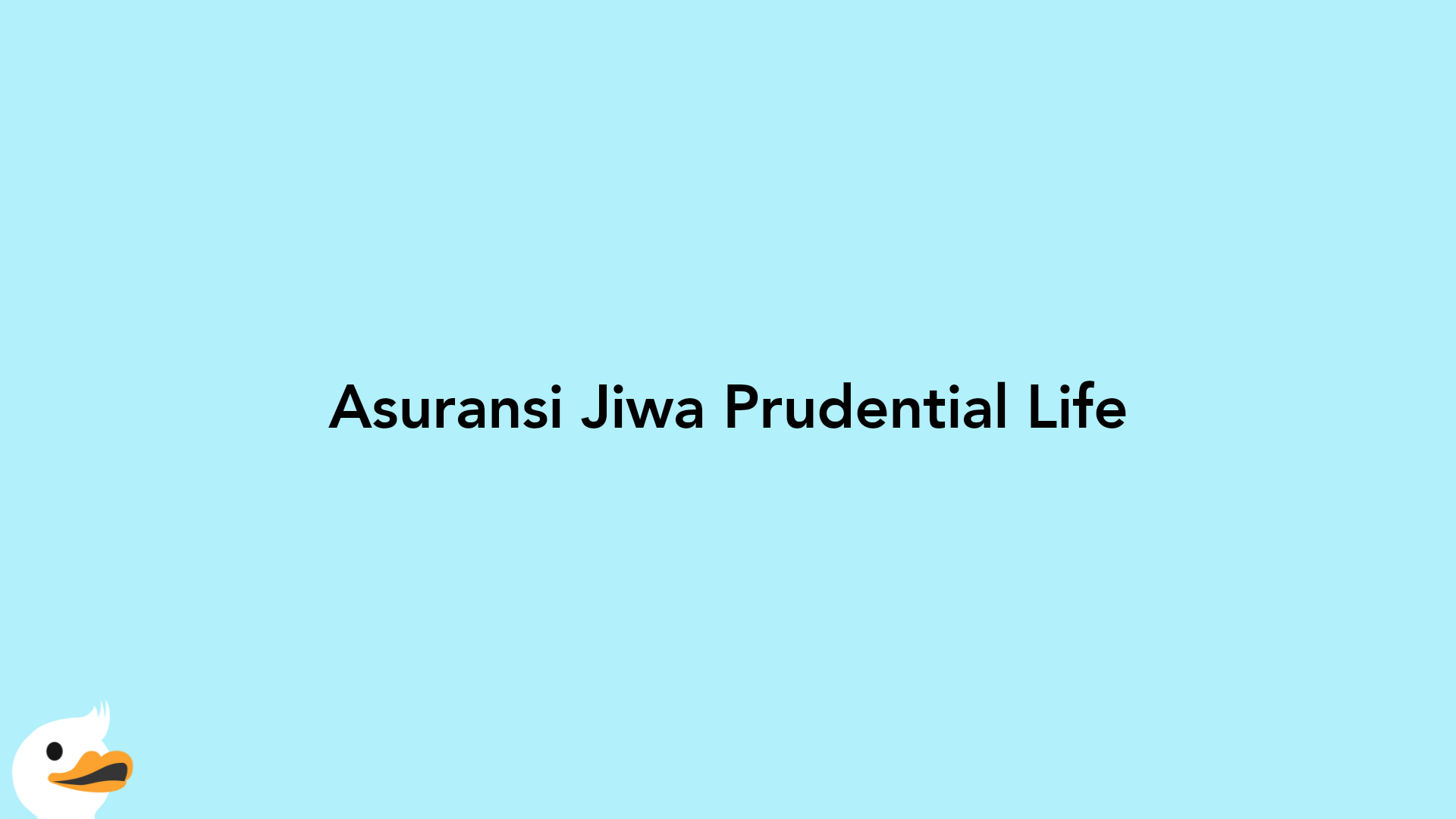 Asuransi Jiwa Prudential Life