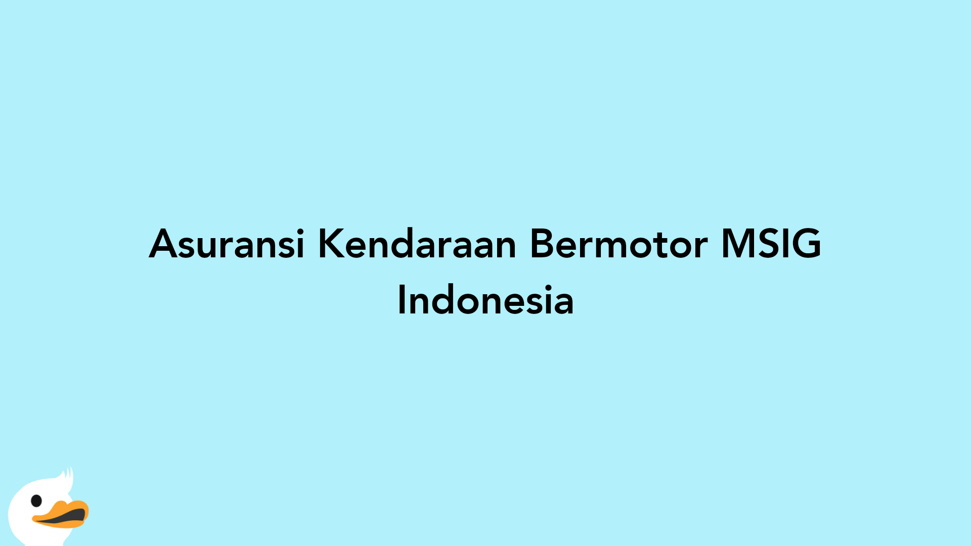 Asuransi Kendaraan Bermotor MSIG Indonesia