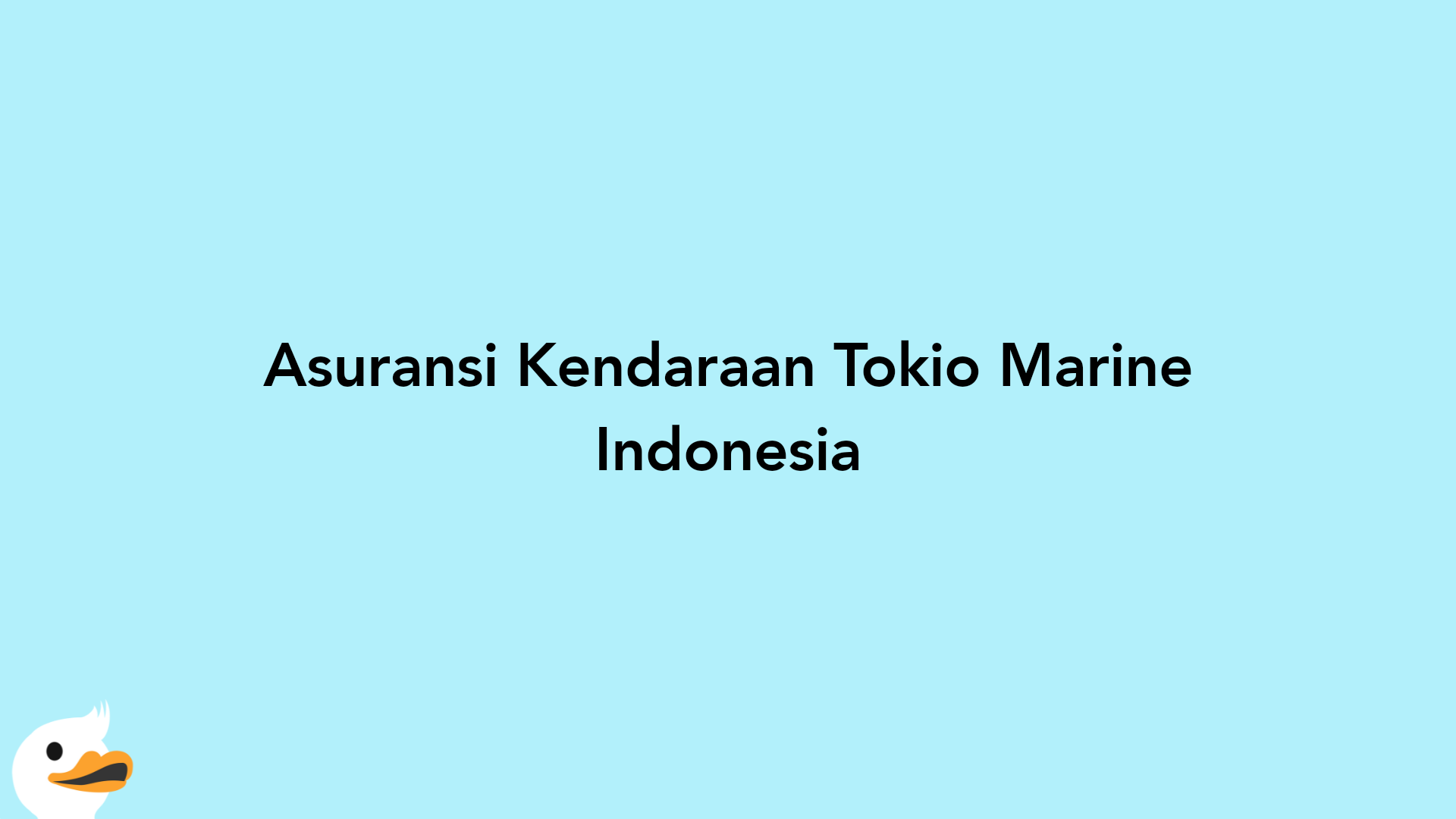 Asuransi Kendaraan Tokio Marine Indonesia