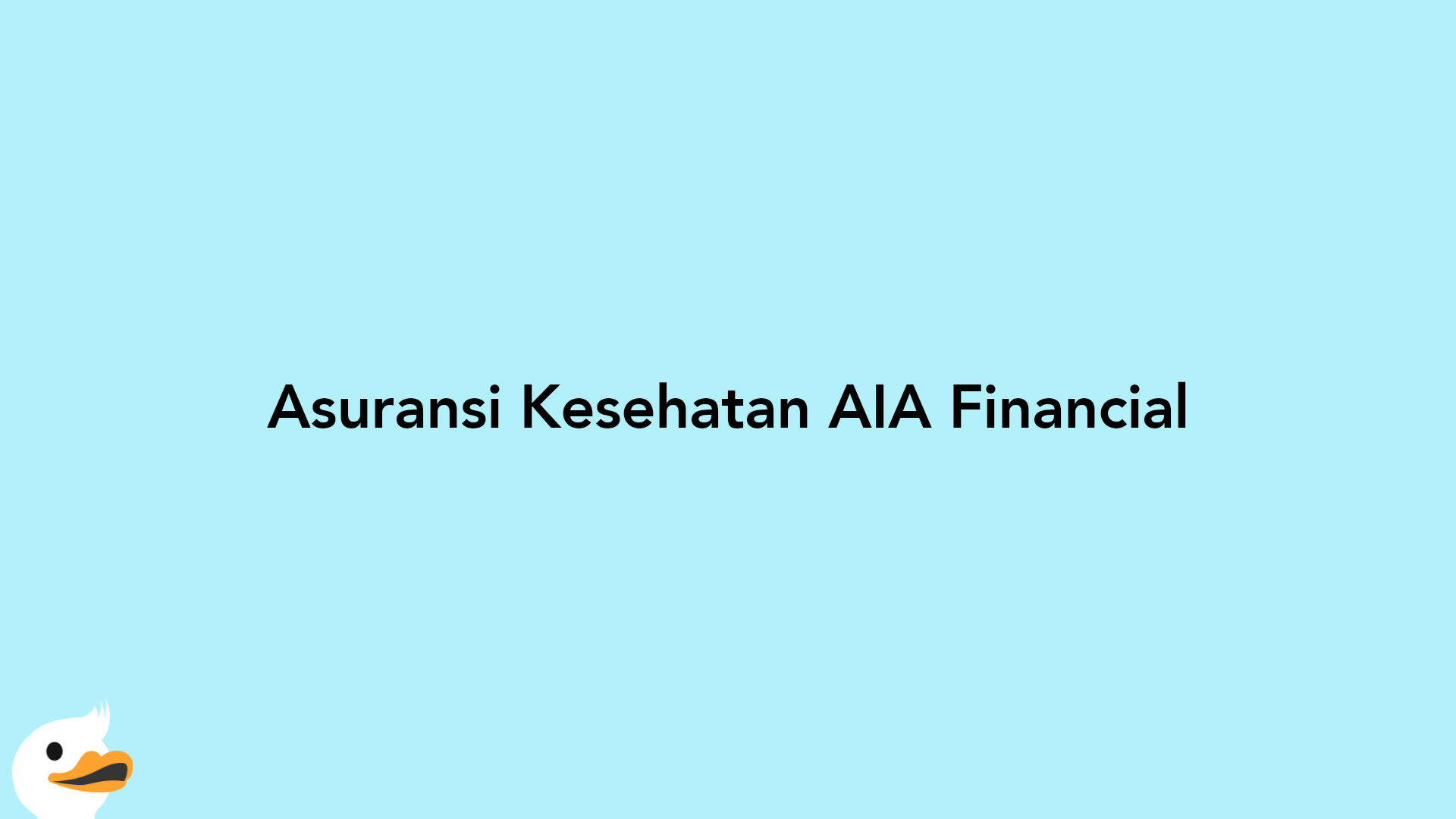 Asuransi Kesehatan AIA Financial