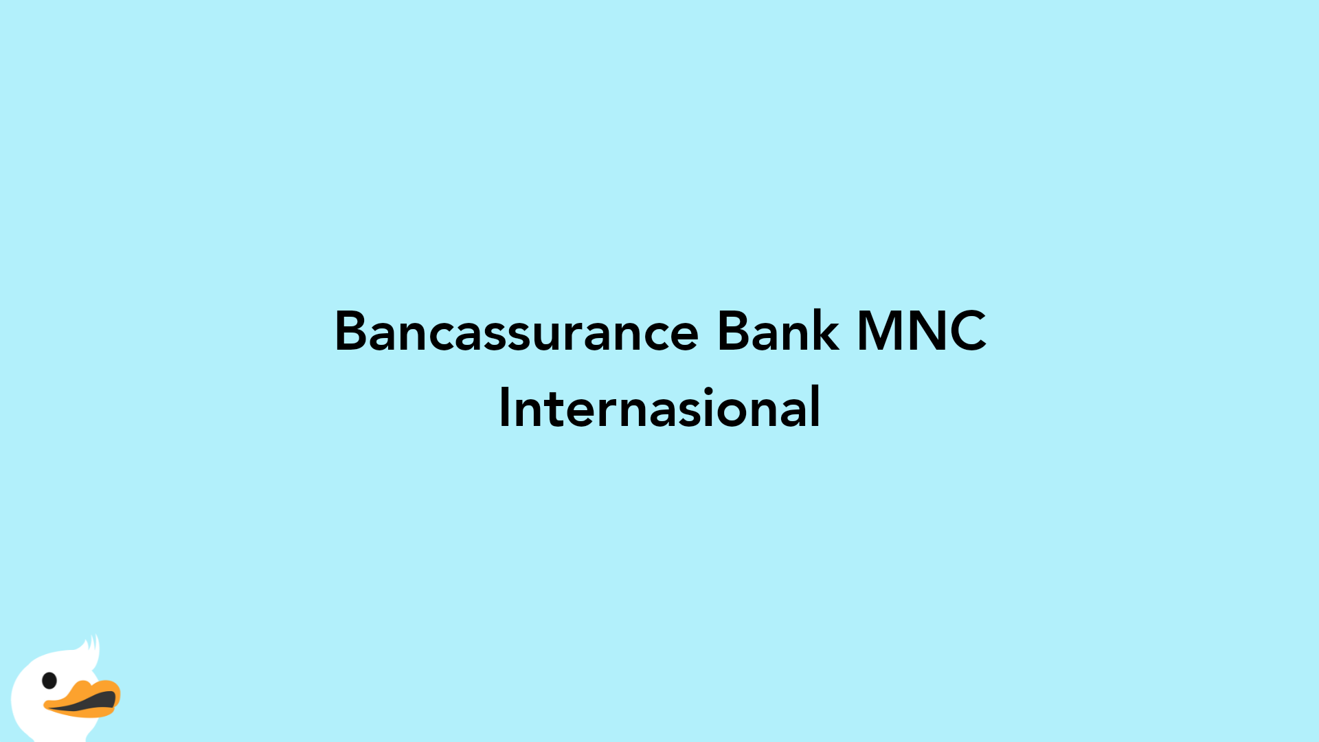 Bancassurance Bank MNC Internasional