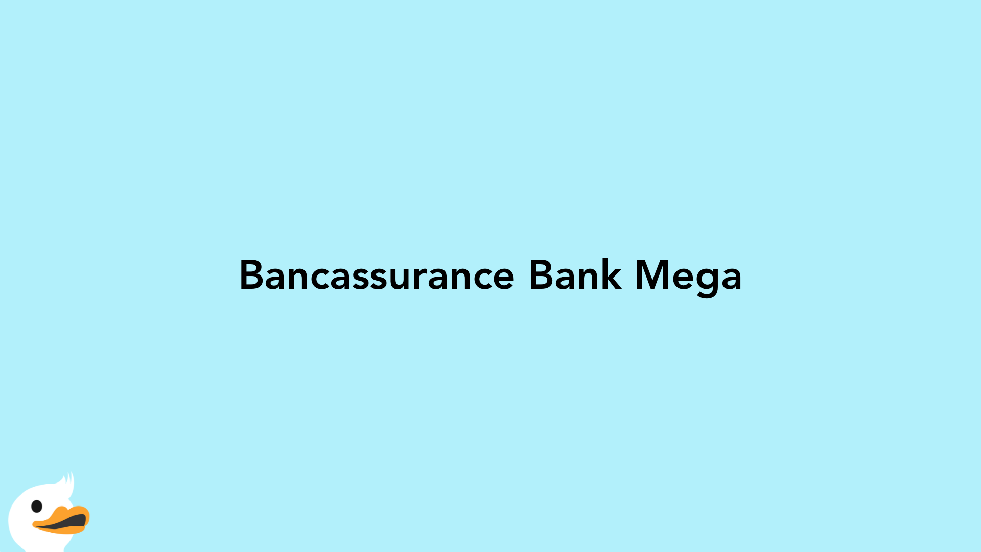 Bancassurance Bank Mega