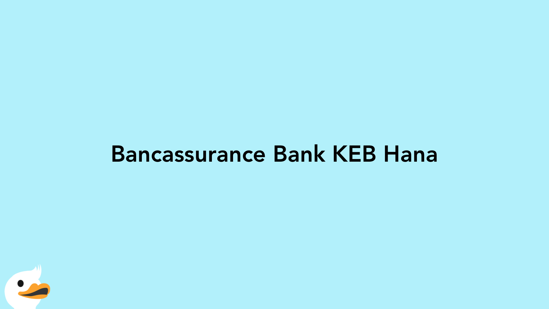 Bancassurance Bank KEB Hana
