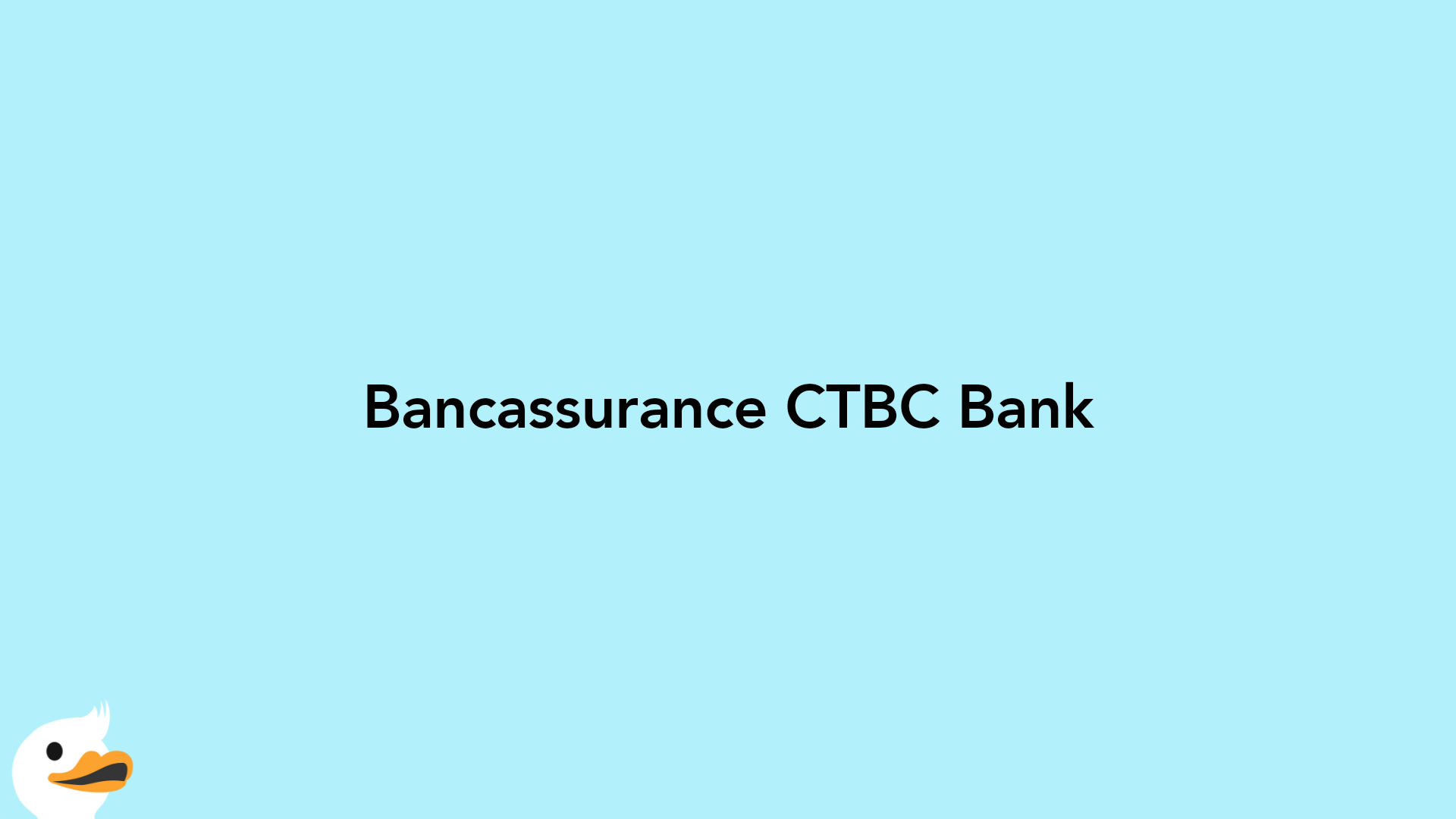 Bancassurance CTBC Bank