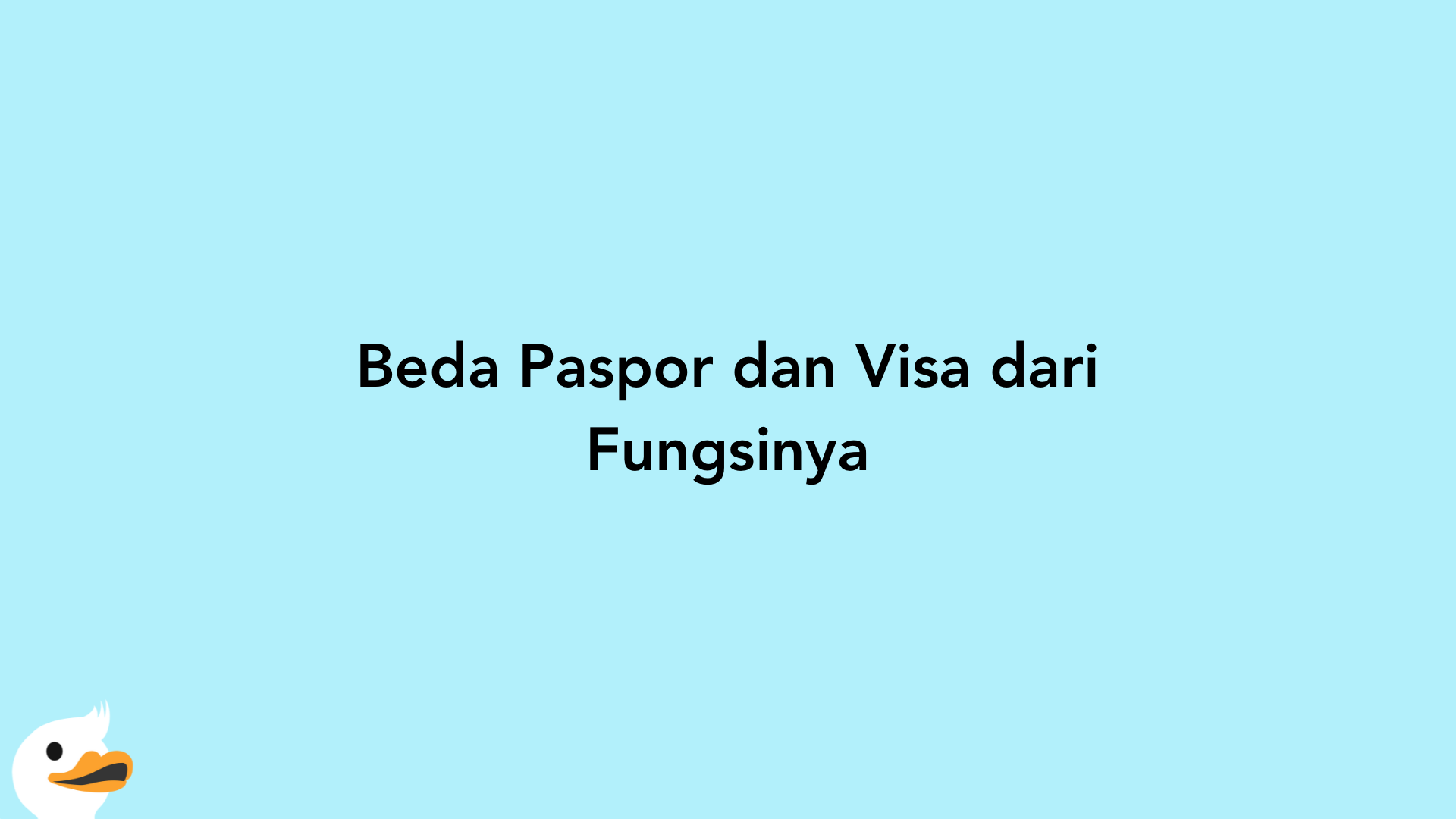 Beda Paspor dan Visa dari Fungsinya