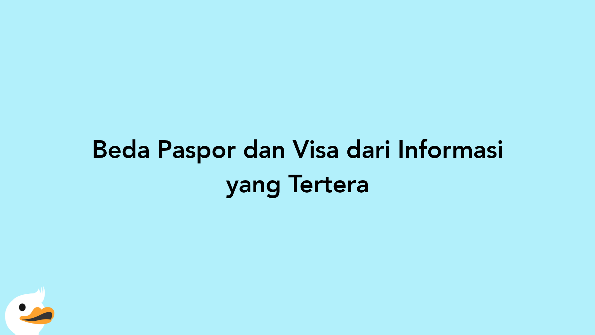 Beda Paspor dan Visa dari Informasi yang Tertera