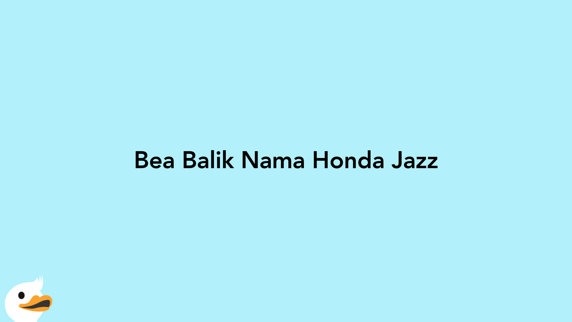 Bea Balik Nama Honda Jazz