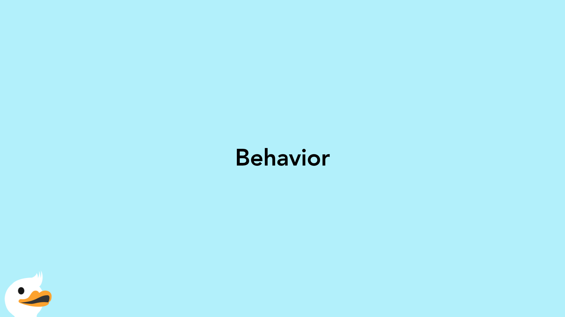 Behavior