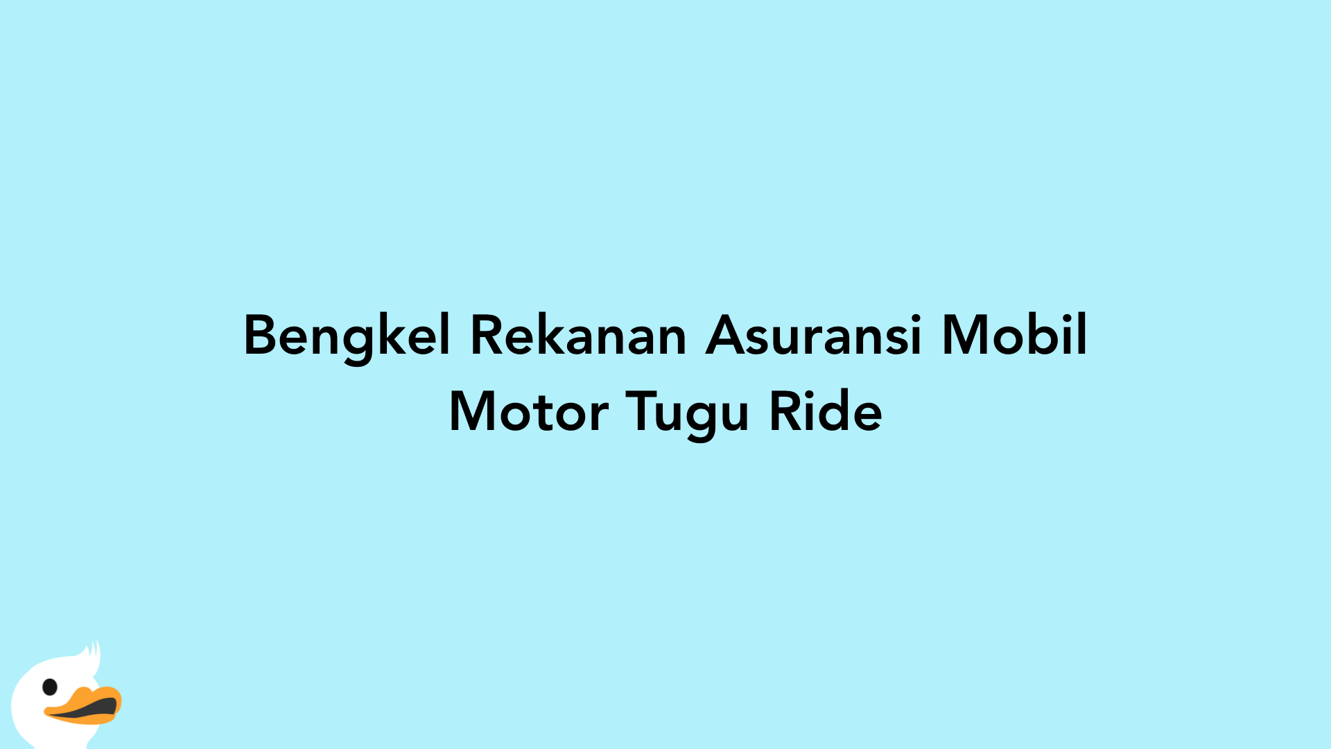 Bengkel Rekanan Asuransi Mobil Motor Tugu Ride