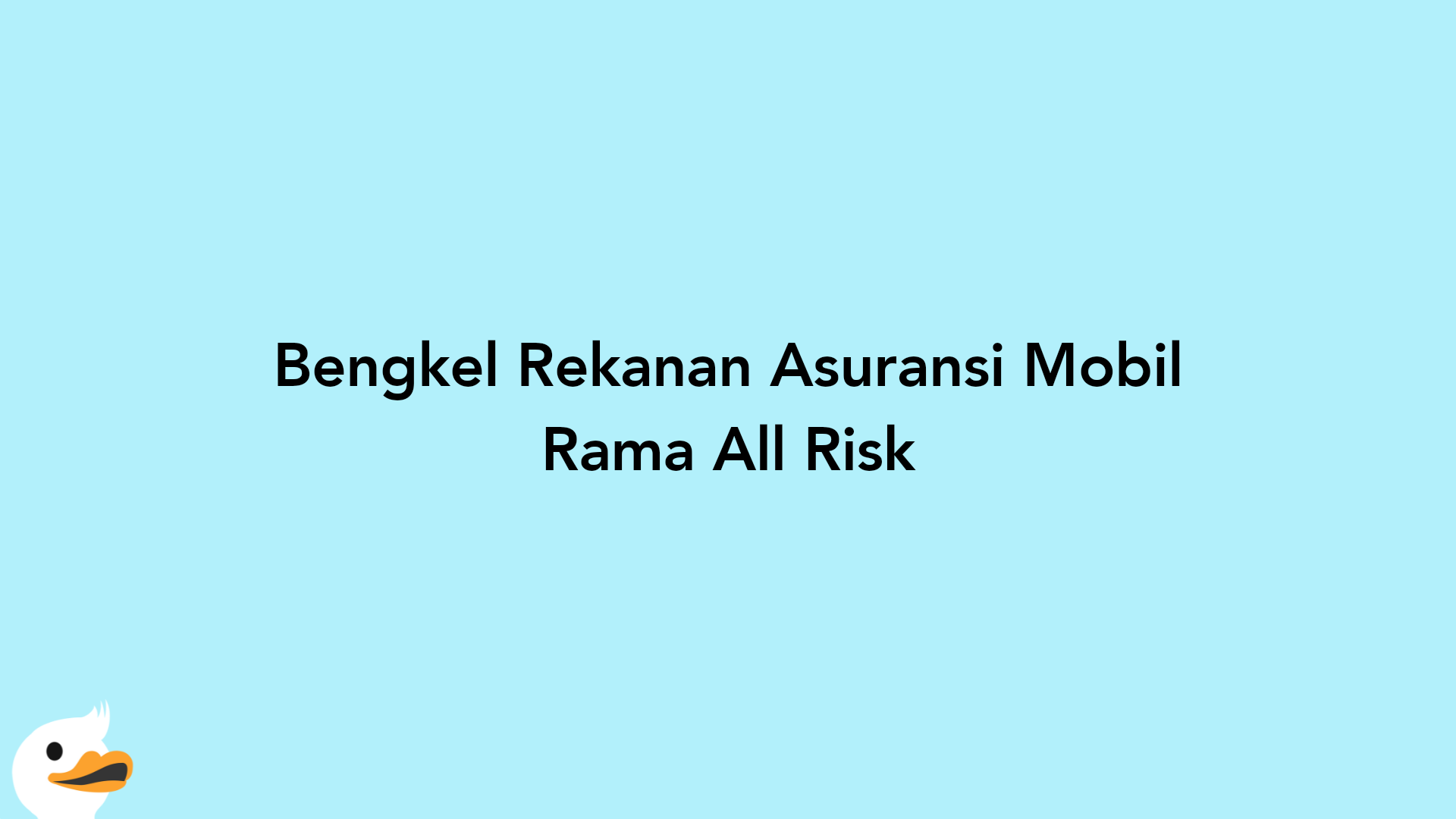 Bengkel Rekanan Asuransi Mobil Rama All Risk