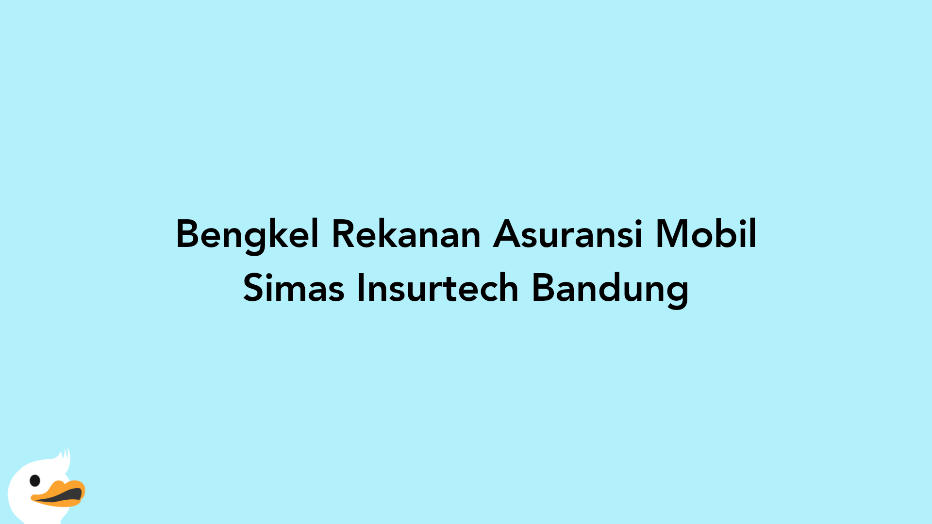 Bengkel Rekanan Asuransi Mobil Simas Insurtech Bandung