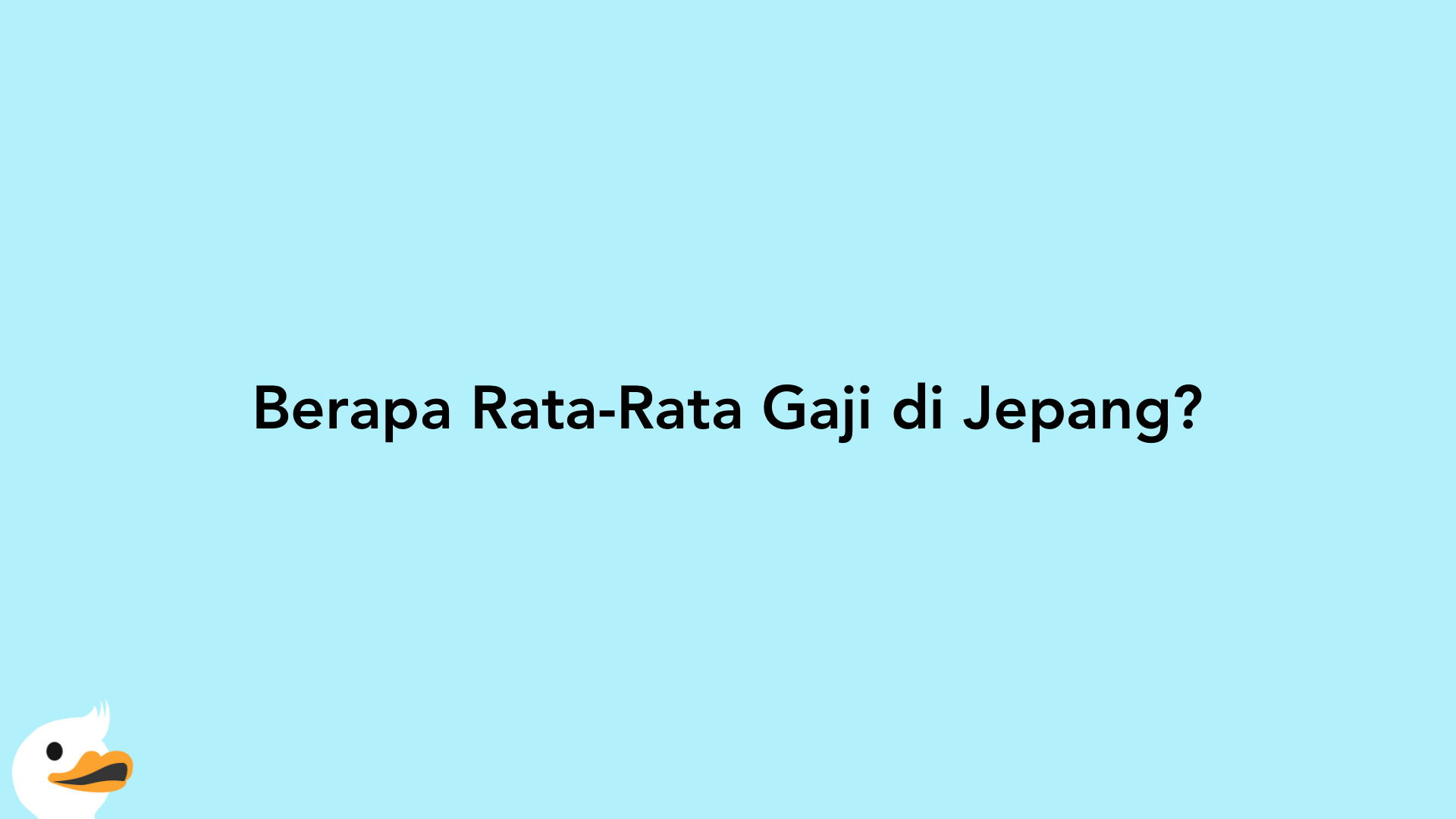 Berapa Rata-Rata Gaji di Jepang?
