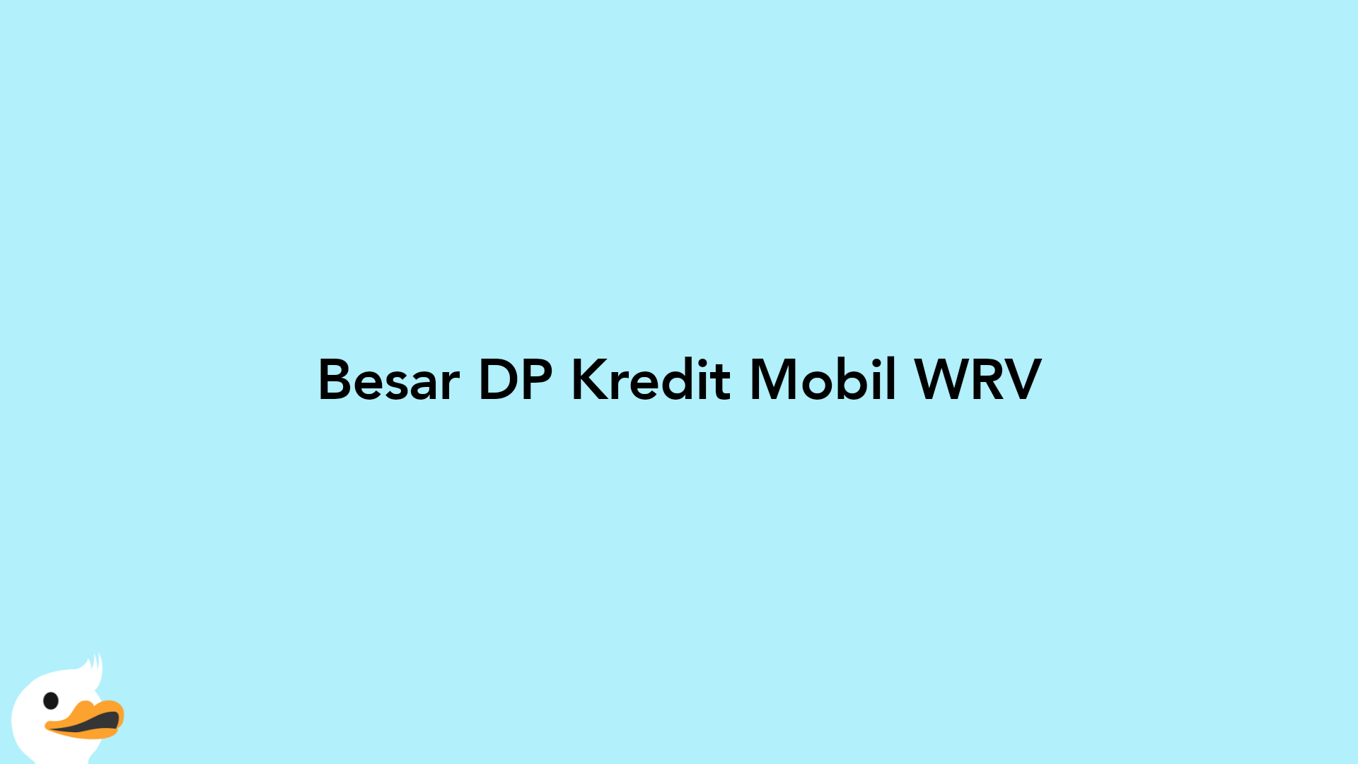 Besar DP Kredit Mobil WRV