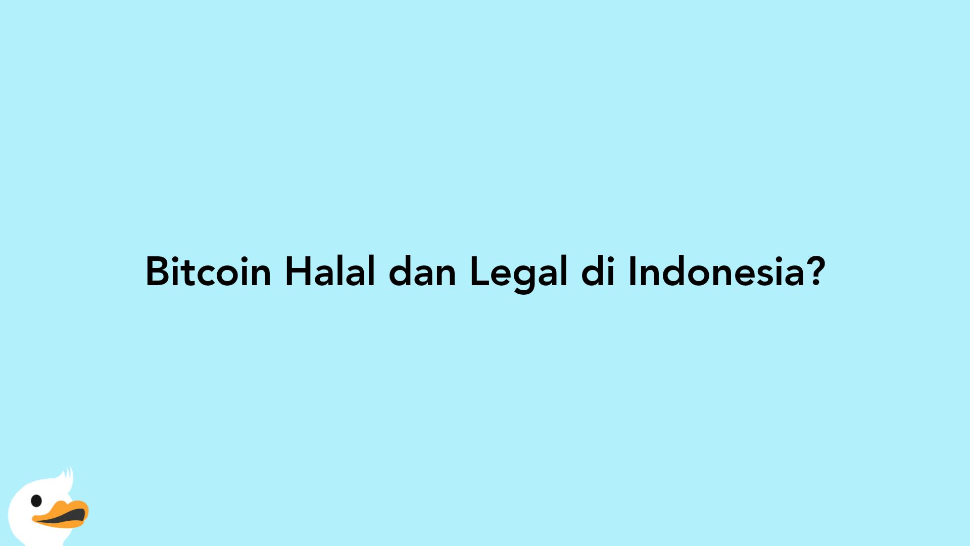Bitcoin Halal dan Legal di Indonesia?