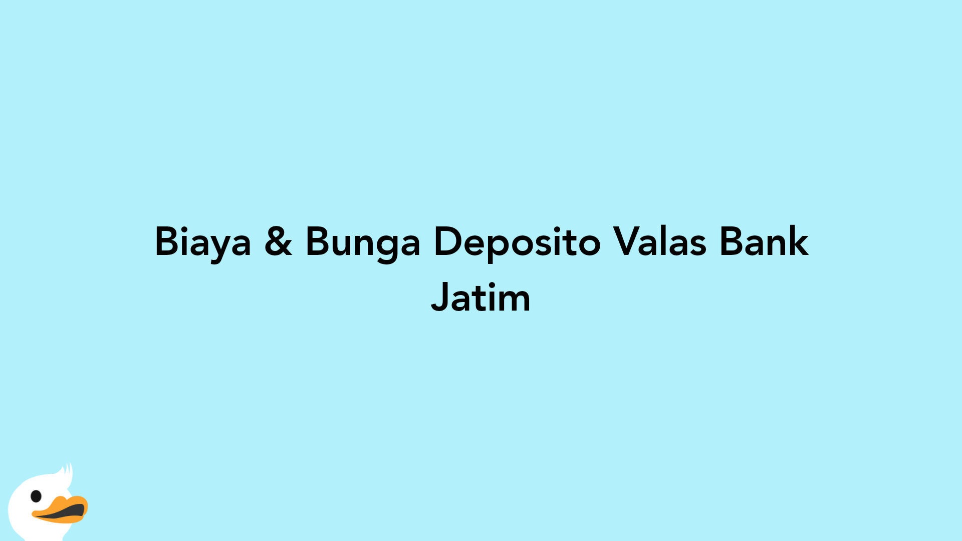 Biaya & Bunga Deposito Valas Bank Jatim