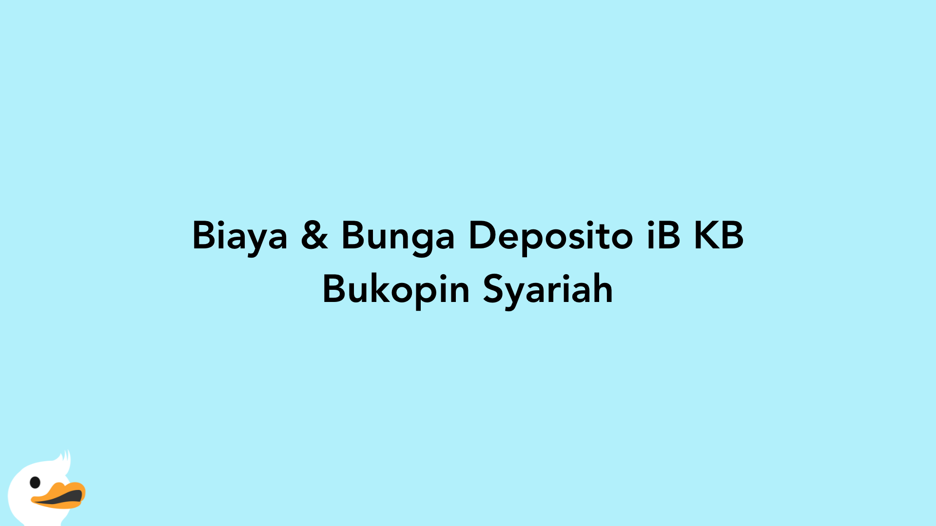 Biaya & Bunga Deposito iB KB Bukopin Syariah