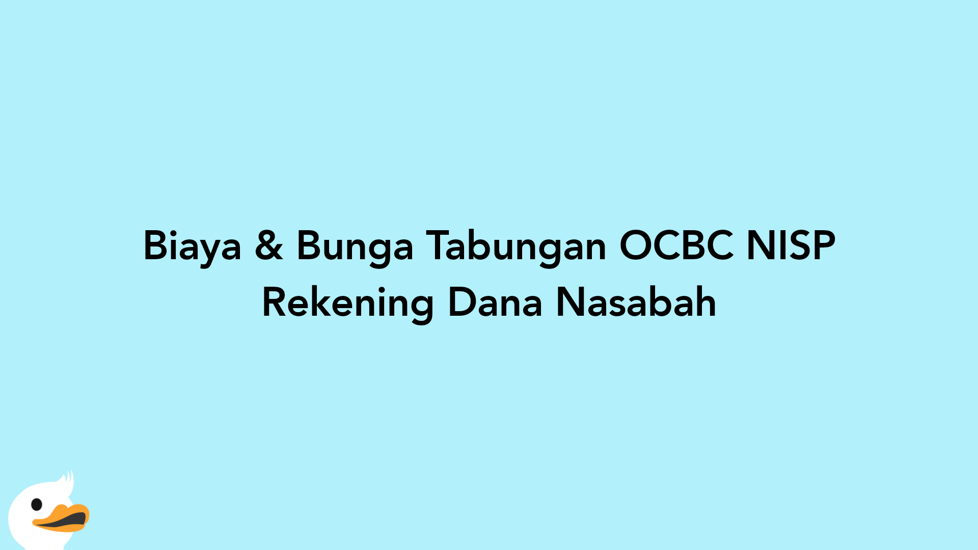 Biaya & Bunga Tabungan OCBC NISP Rekening Dana Nasabah