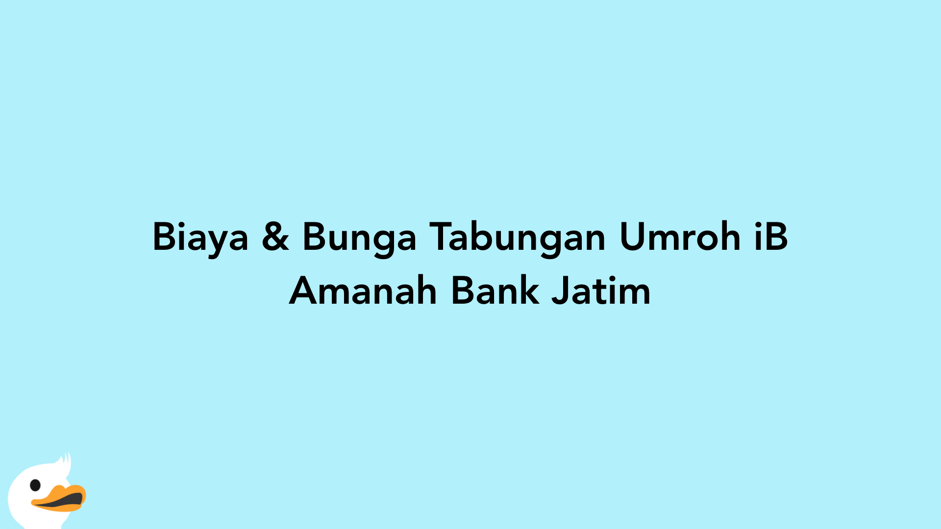 Biaya & Bunga Tabungan Umroh iB Amanah Bank Jatim