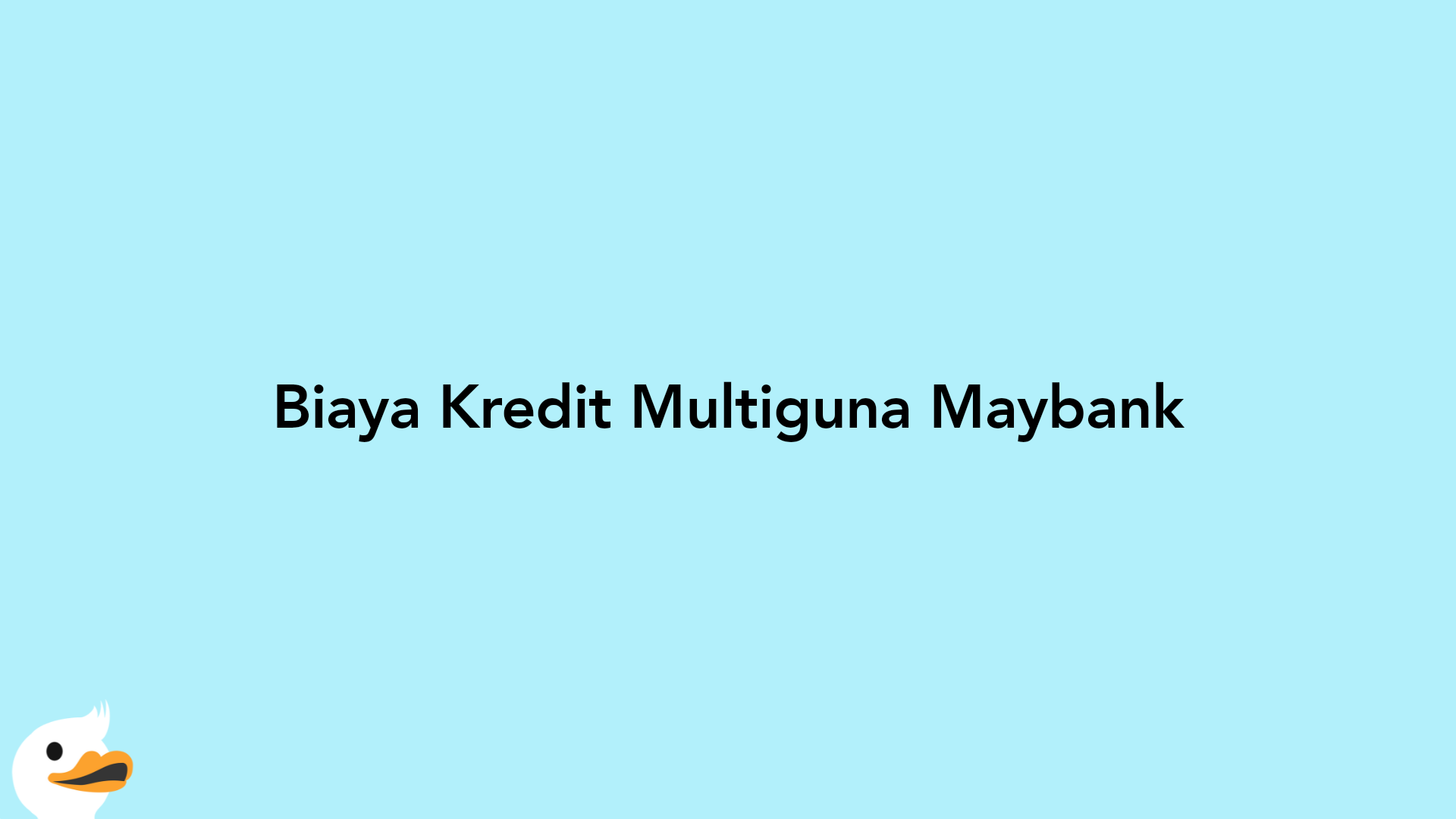 Biaya Kredit Multiguna Maybank