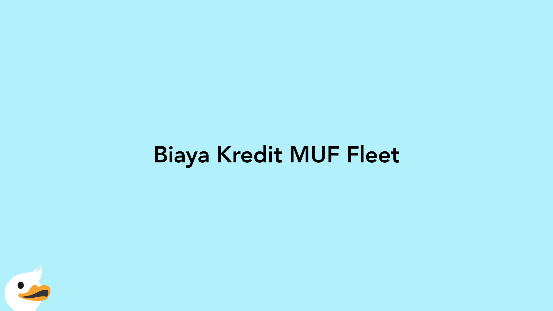 Biaya Kredit MUF Fleet