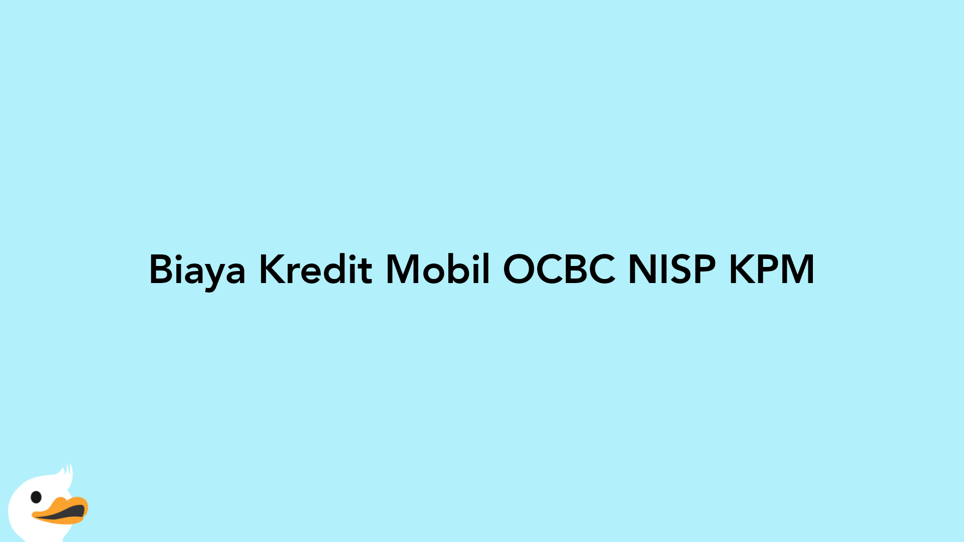 Biaya Kredit Mobil OCBC NISP KPM