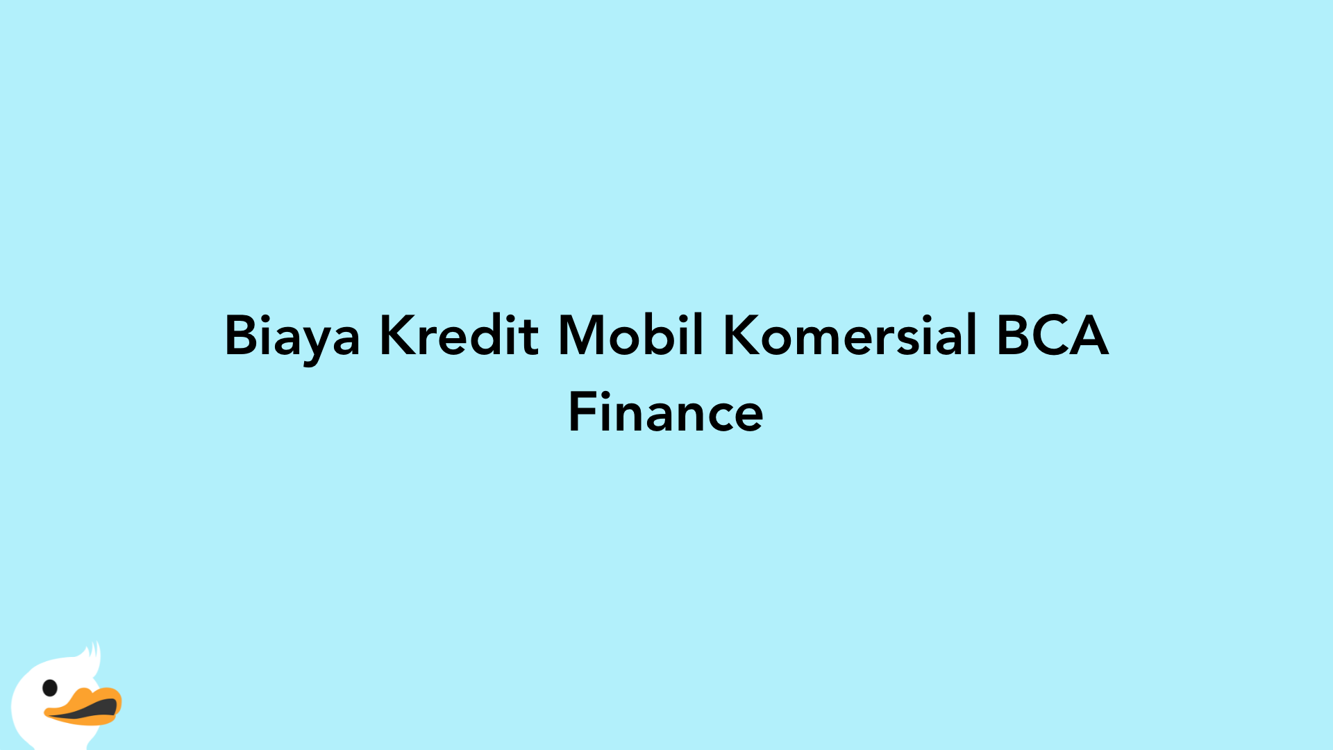 Biaya Kredit Mobil Komersial BCA Finance