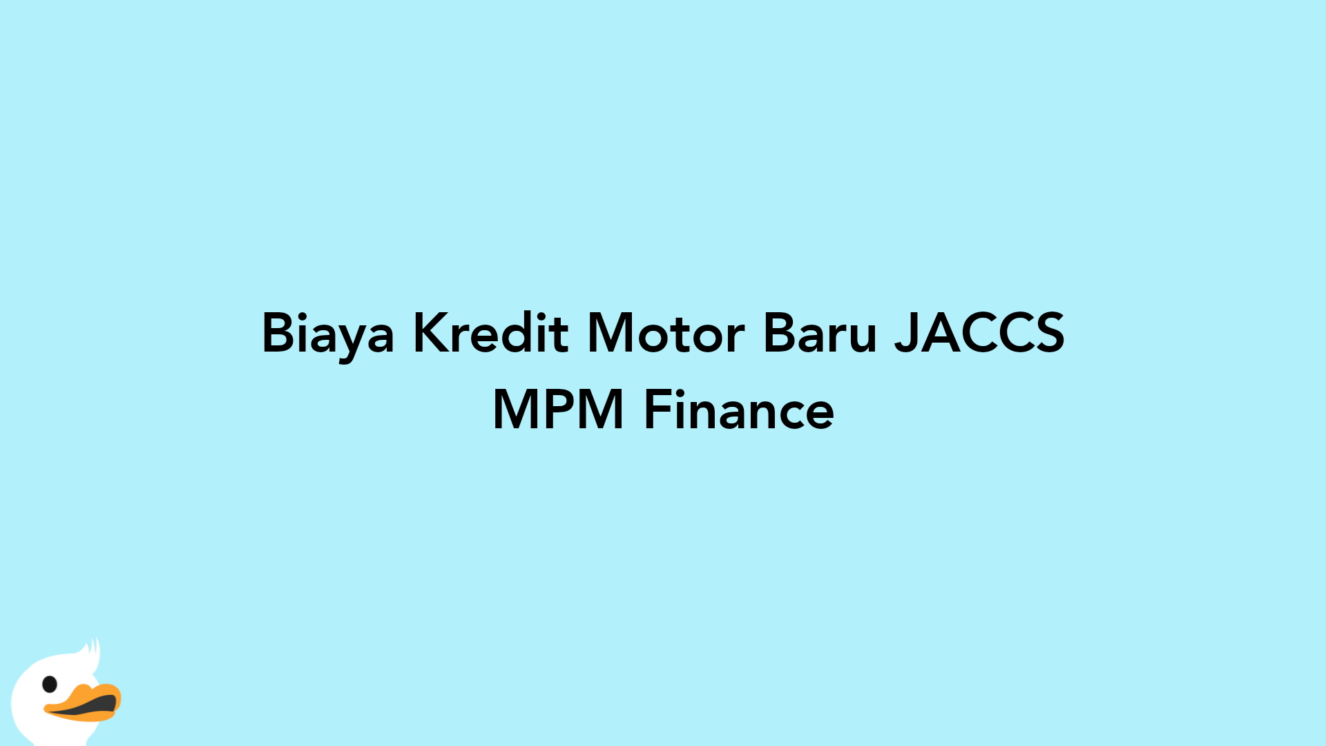Biaya Kredit Motor Baru JACCS MPM Finance