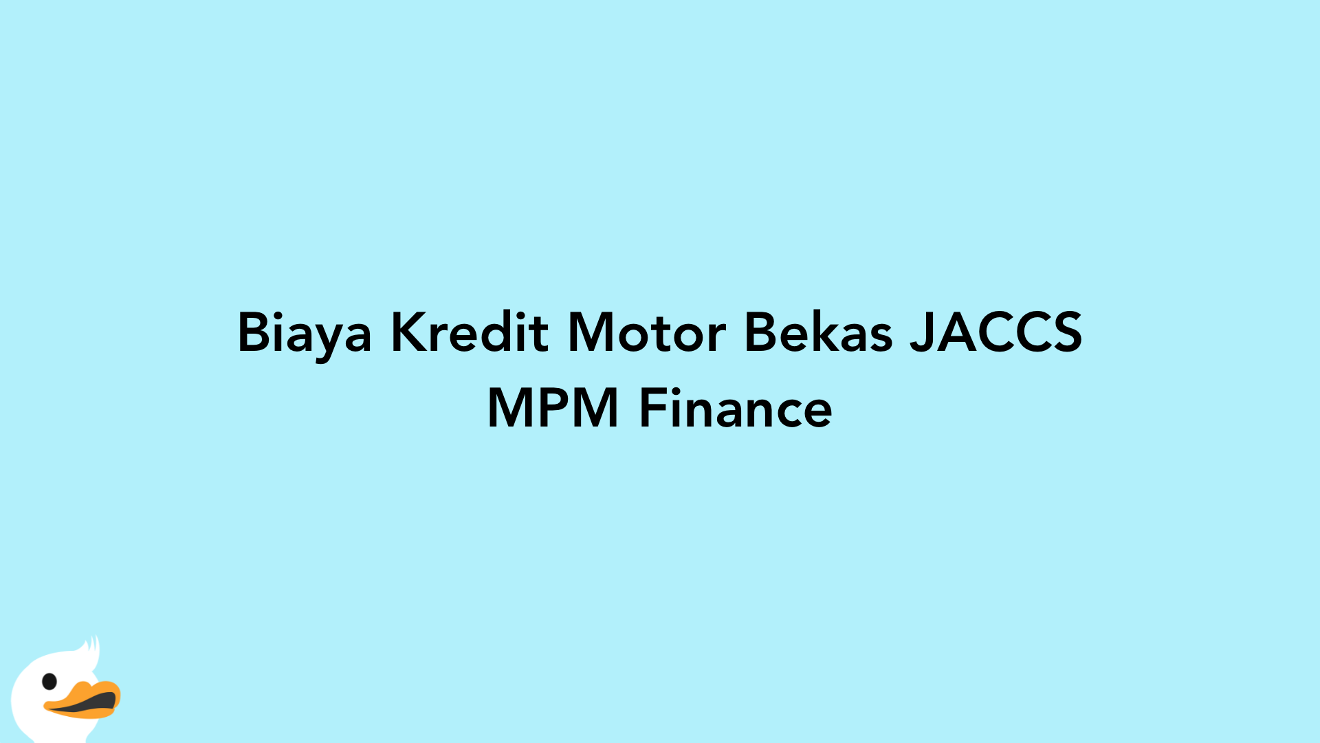 Biaya Kredit Motor Bekas JACCS MPM Finance