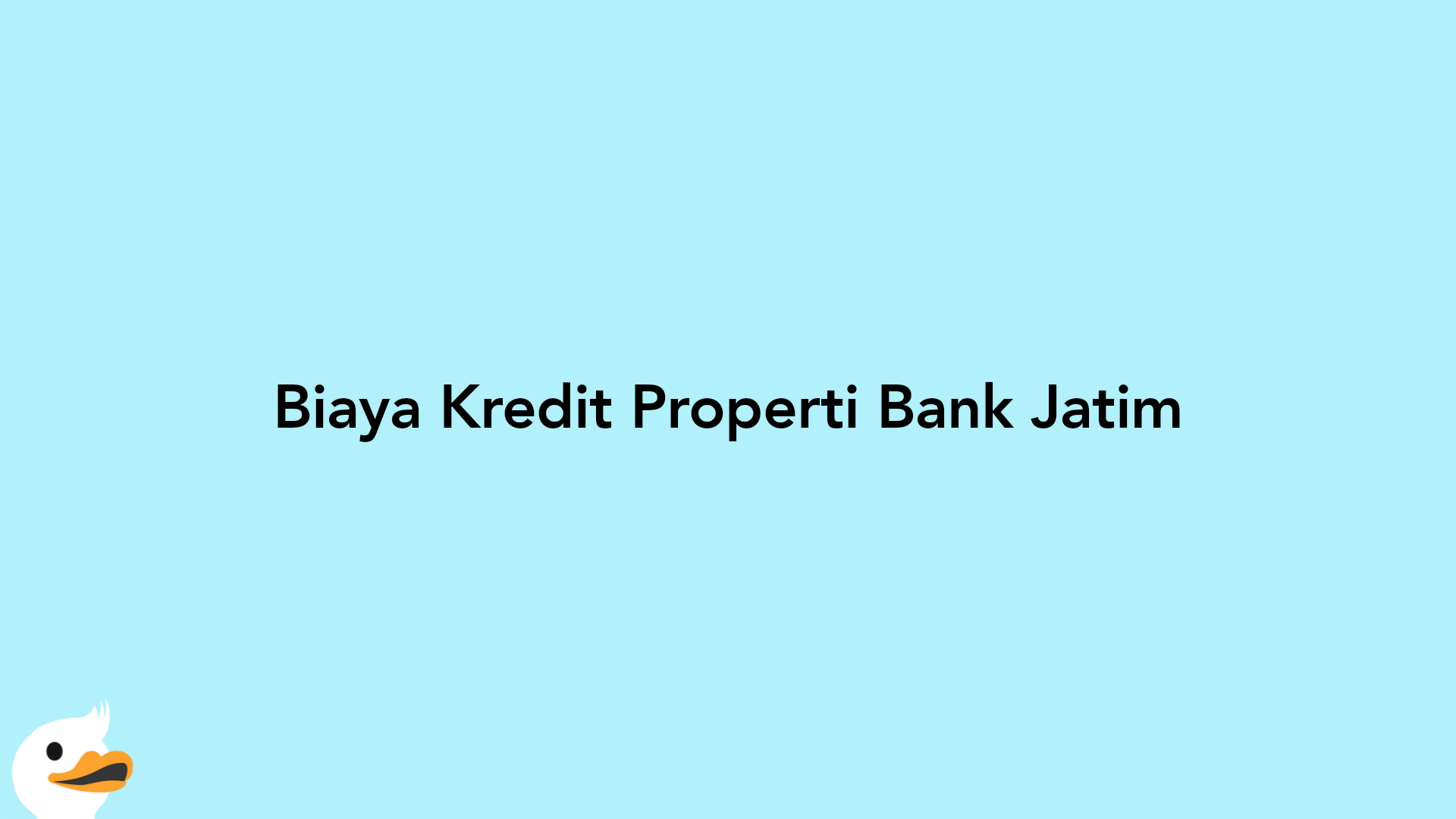 Biaya Kredit Properti Bank Jatim