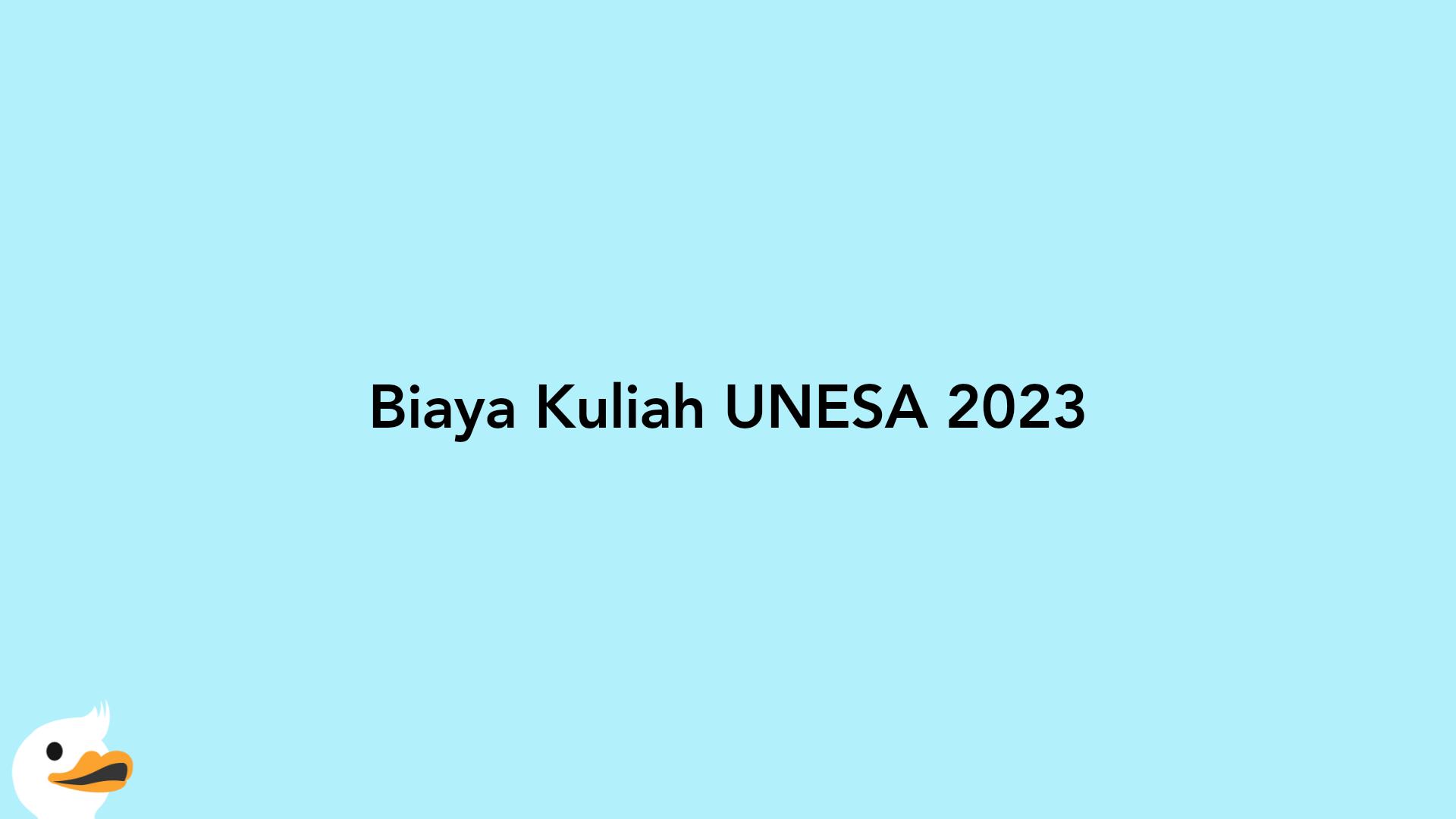 Biaya Kuliah UNESA 2023