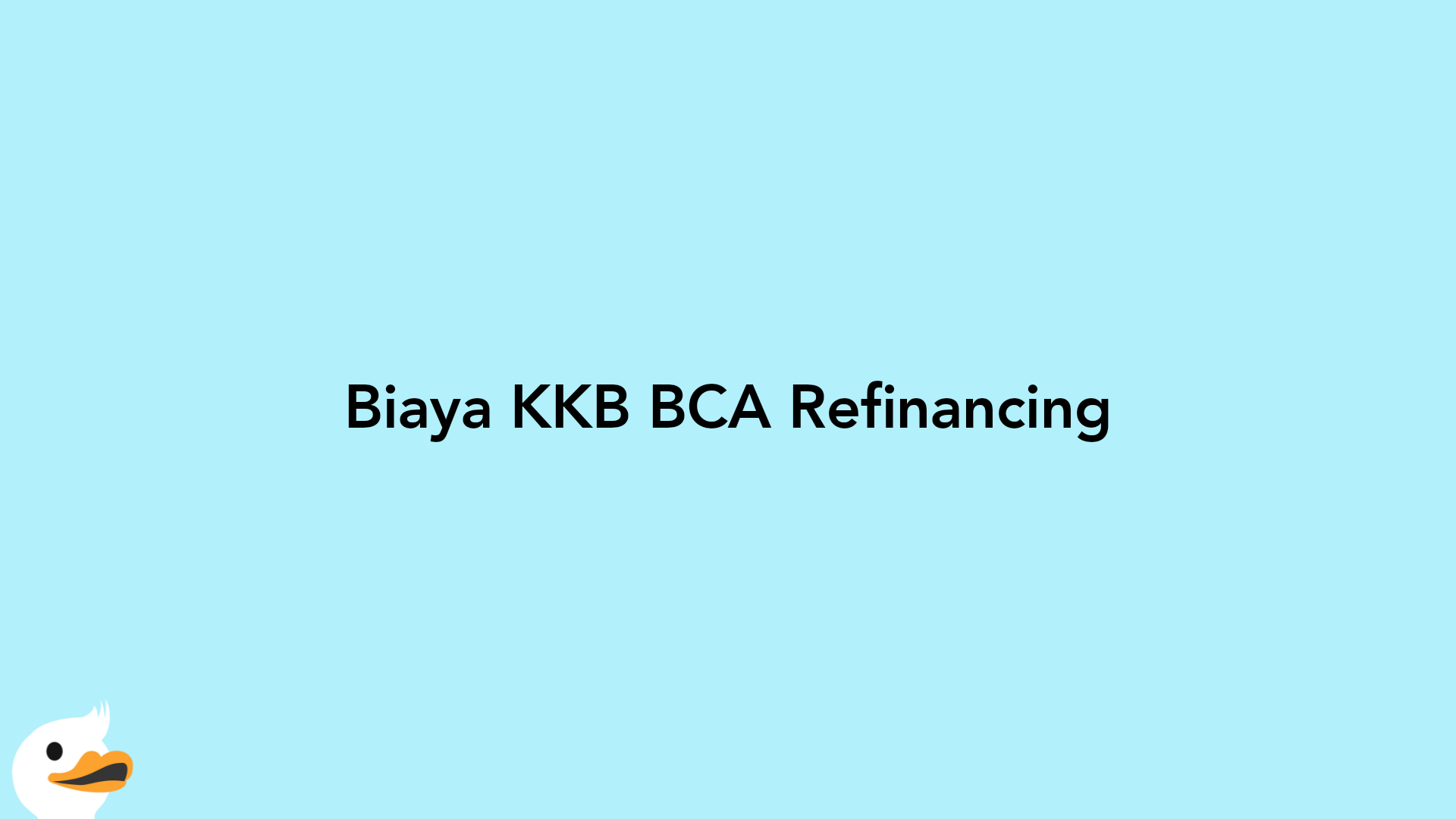 Biaya KKB BCA Refinancing