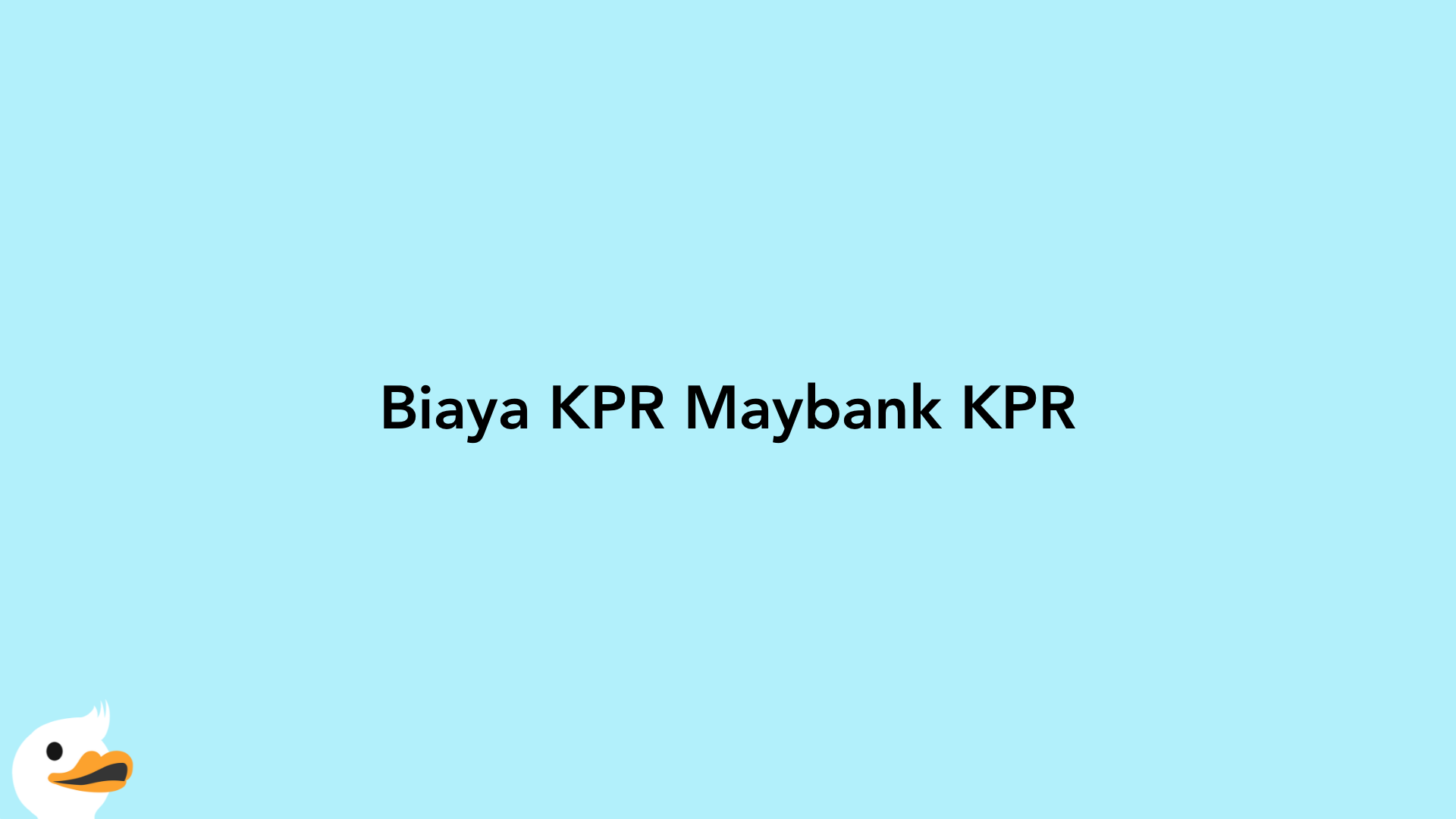 Biaya KPR Maybank KPR