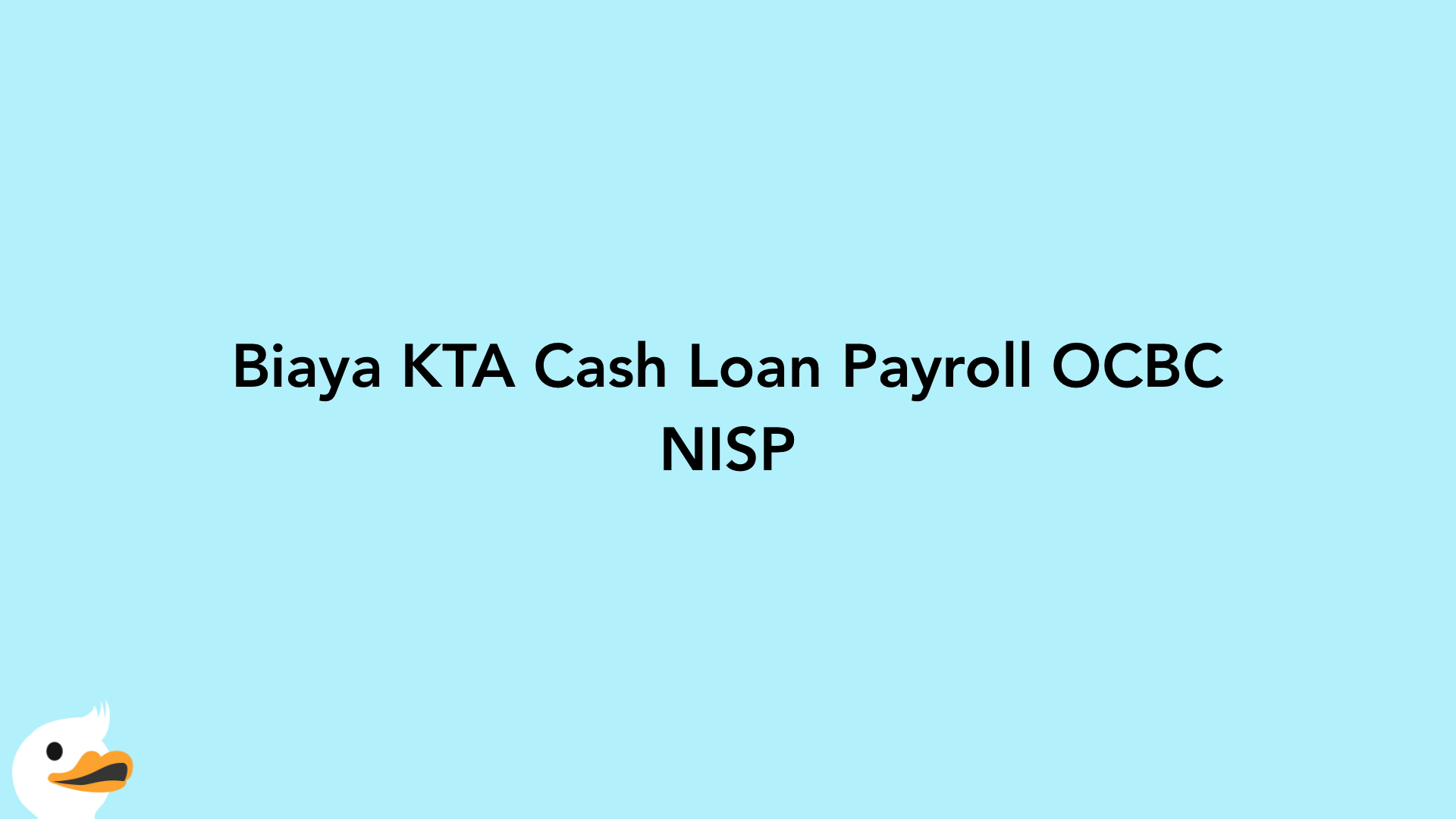 Biaya KTA Cash Loan Payroll OCBC NISP