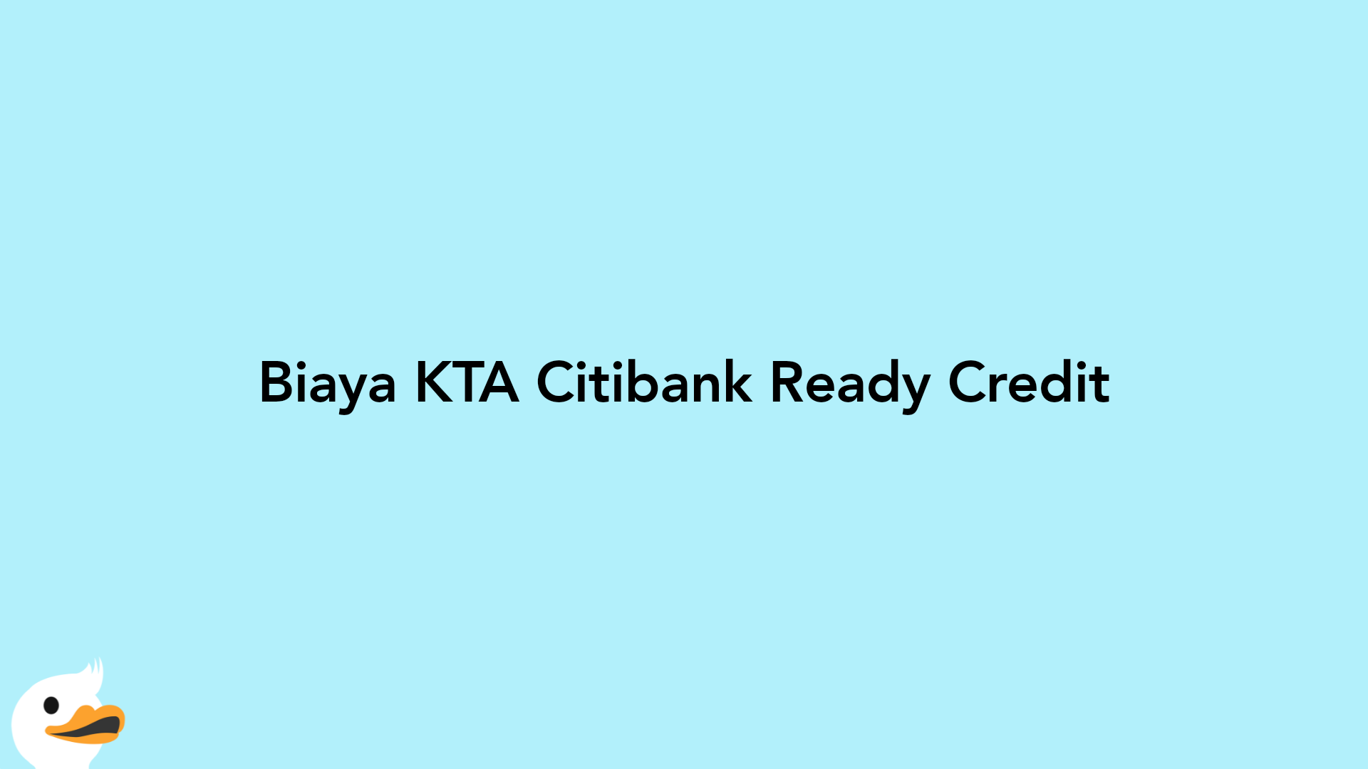 Biaya KTA Citibank Ready Credit