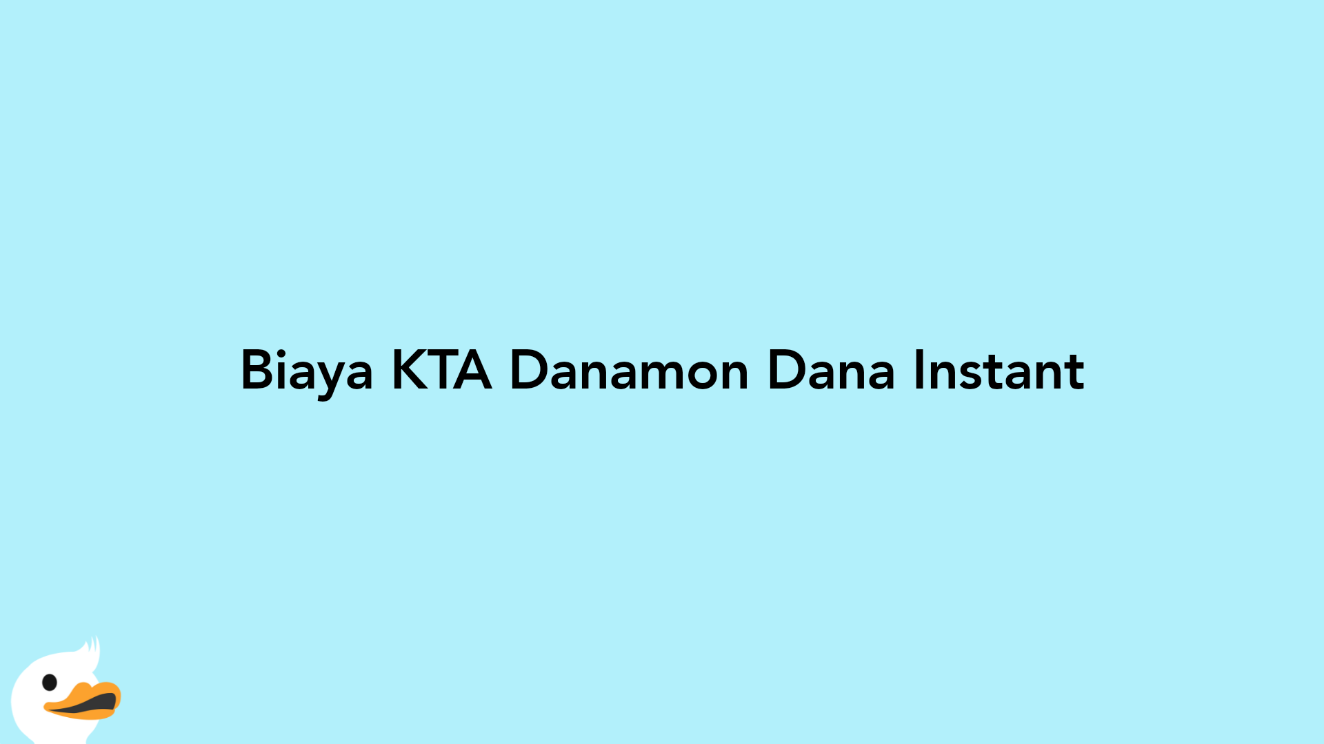 Biaya KTA Danamon Dana Instant
