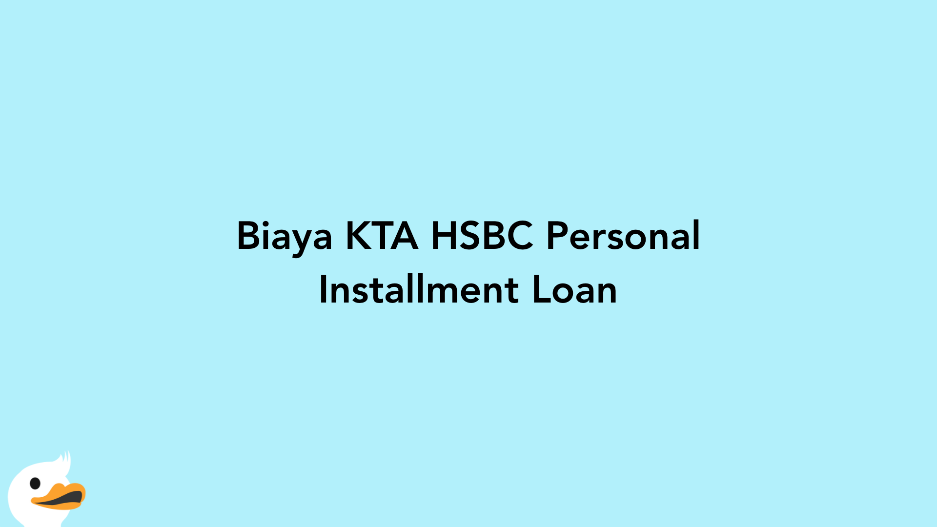 Biaya KTA HSBC Personal Installment Loan
