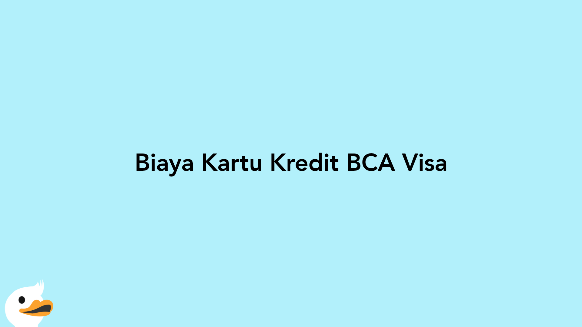 Biaya Kartu Kredit BCA Visa