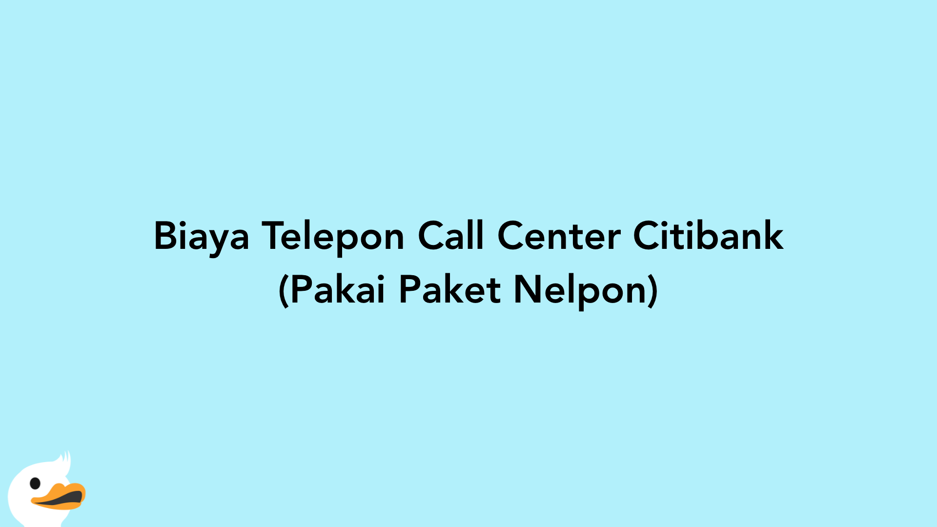 Biaya Telepon Call Center Citibank (Pakai Paket Nelpon)