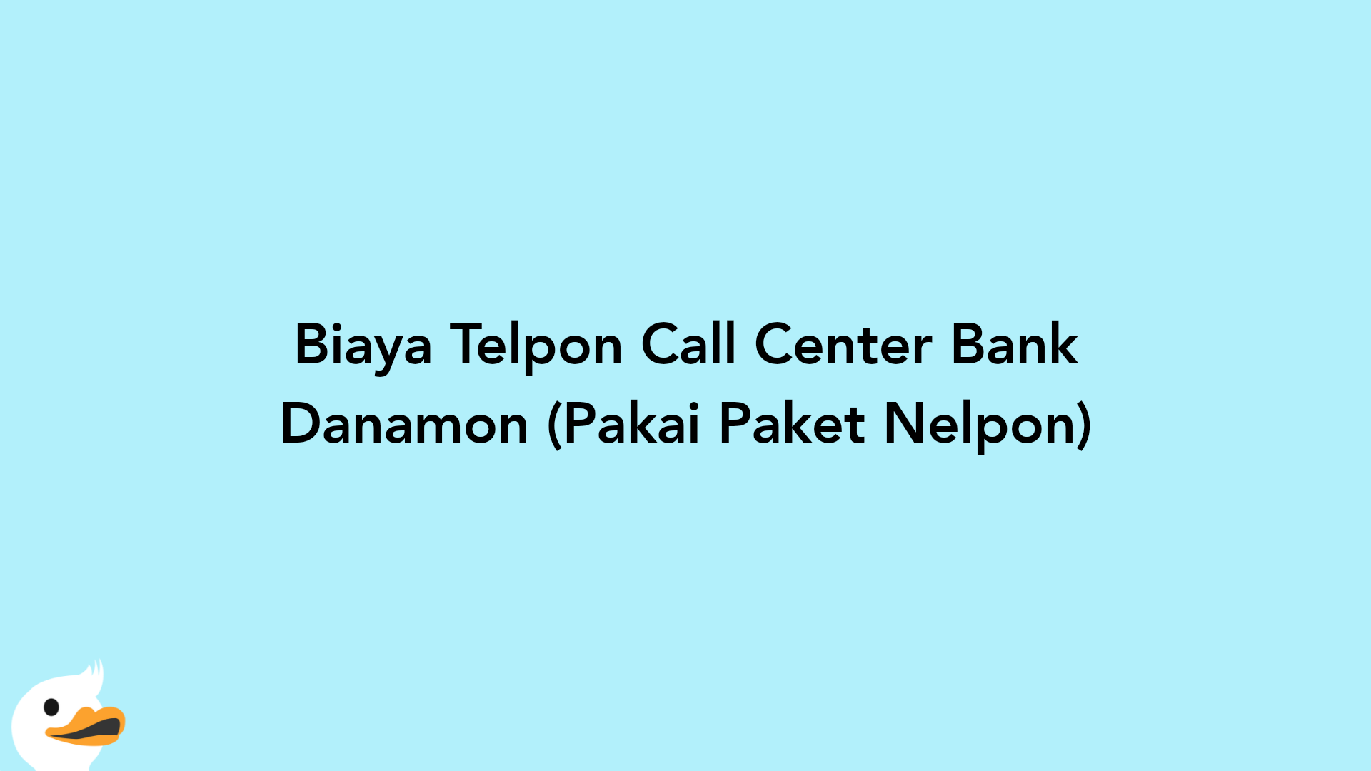 Biaya Telpon Call Center Bank Danamon (Pakai Paket Nelpon)