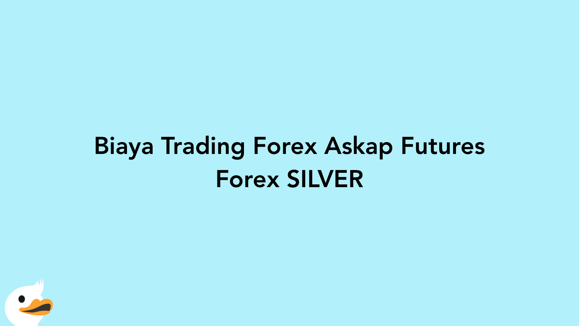 Biaya Trading Forex Askap Futures Forex SILVER
